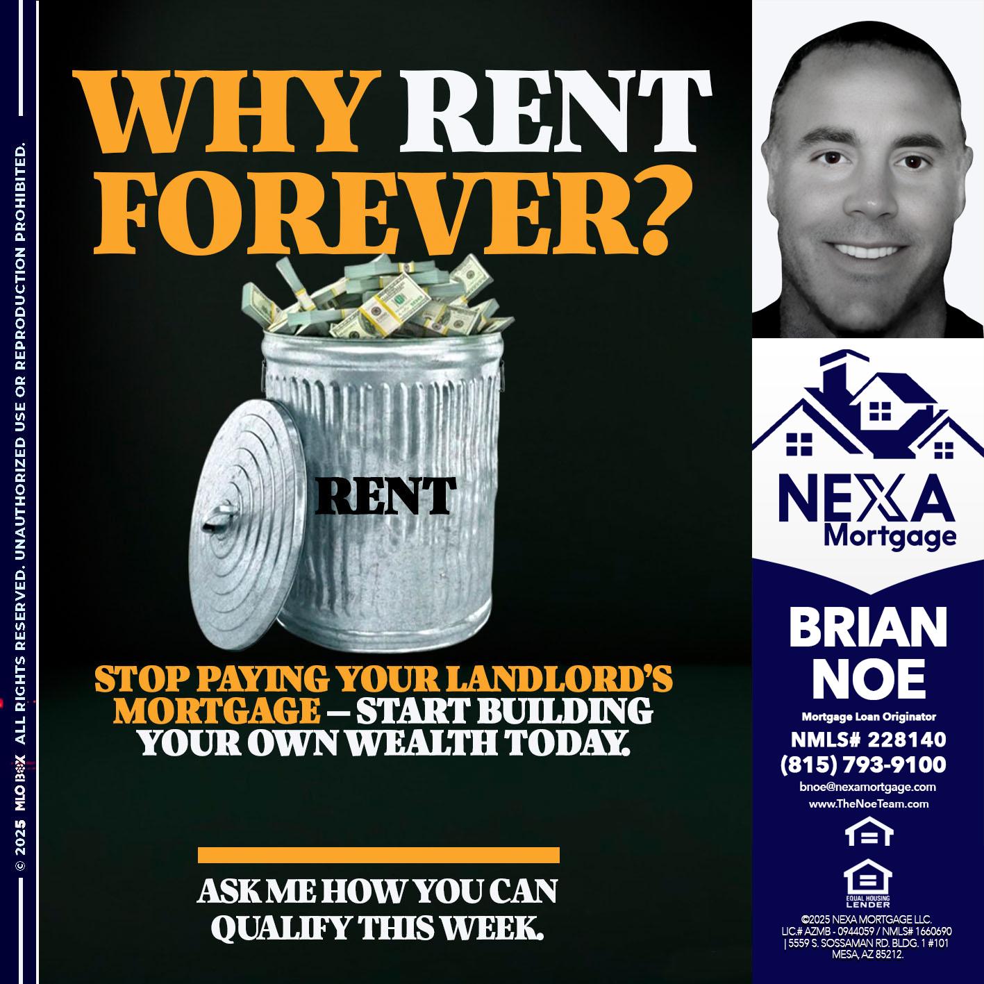 why rent? - Brian Noe -Mortgage Loan Originator