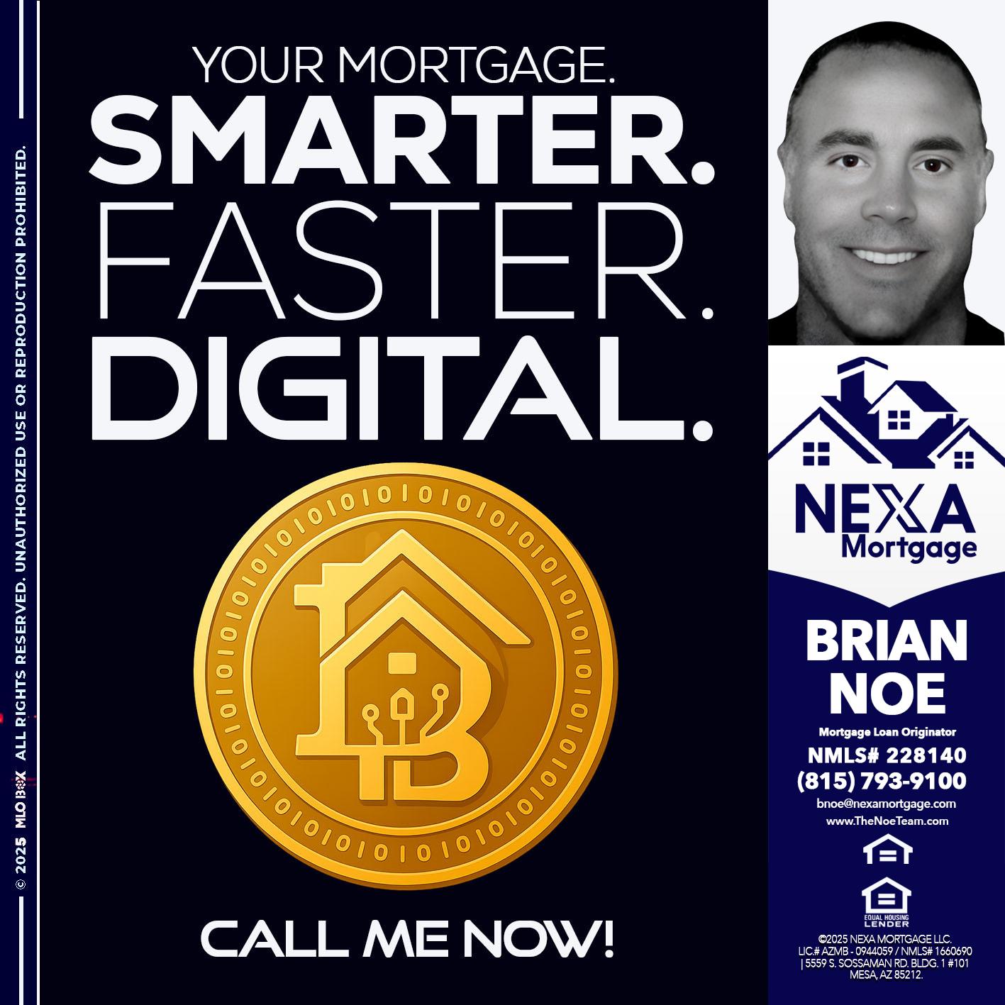 YOUR MORTGAGE - Brian Noe -Mortgage Loan Originator