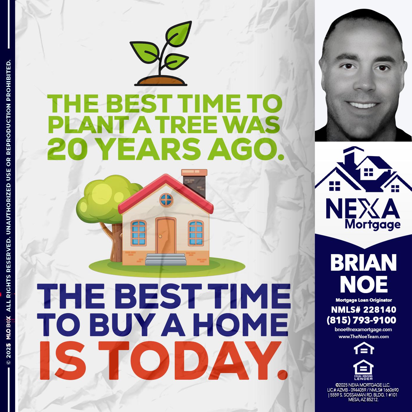 BEST TIME TO - Brian Noe -Mortgage Loan Originator