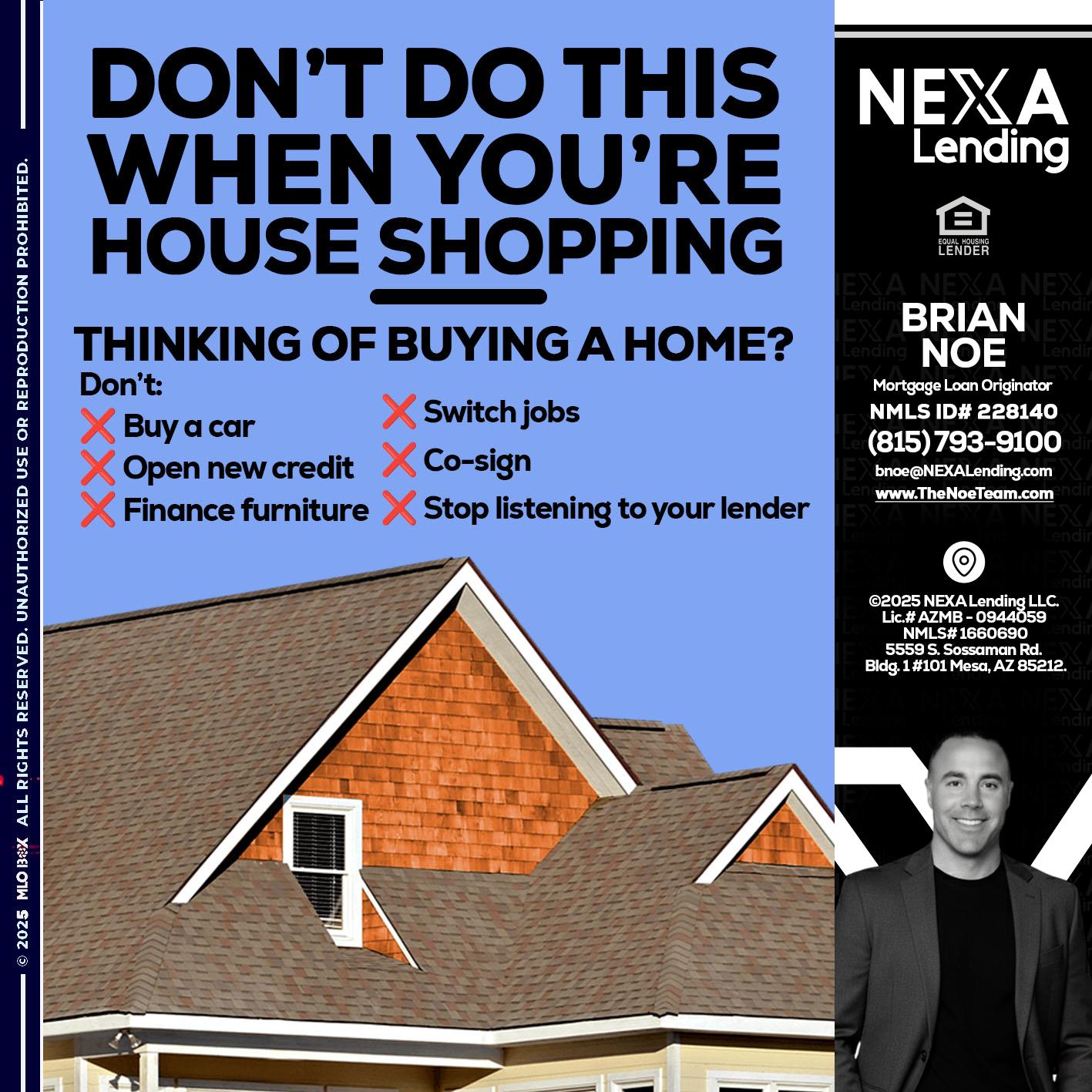 DONT DO THIS - Brian Noe -Mortgage Loan Originator