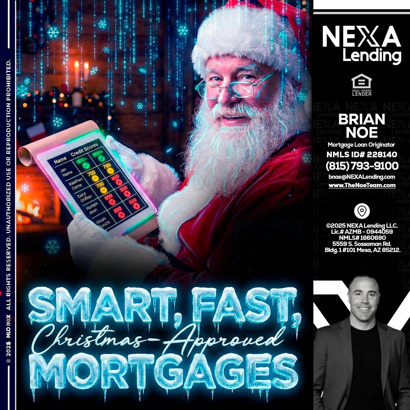 SMART, FAST - Brian Noe -Mortgage Loan Originator