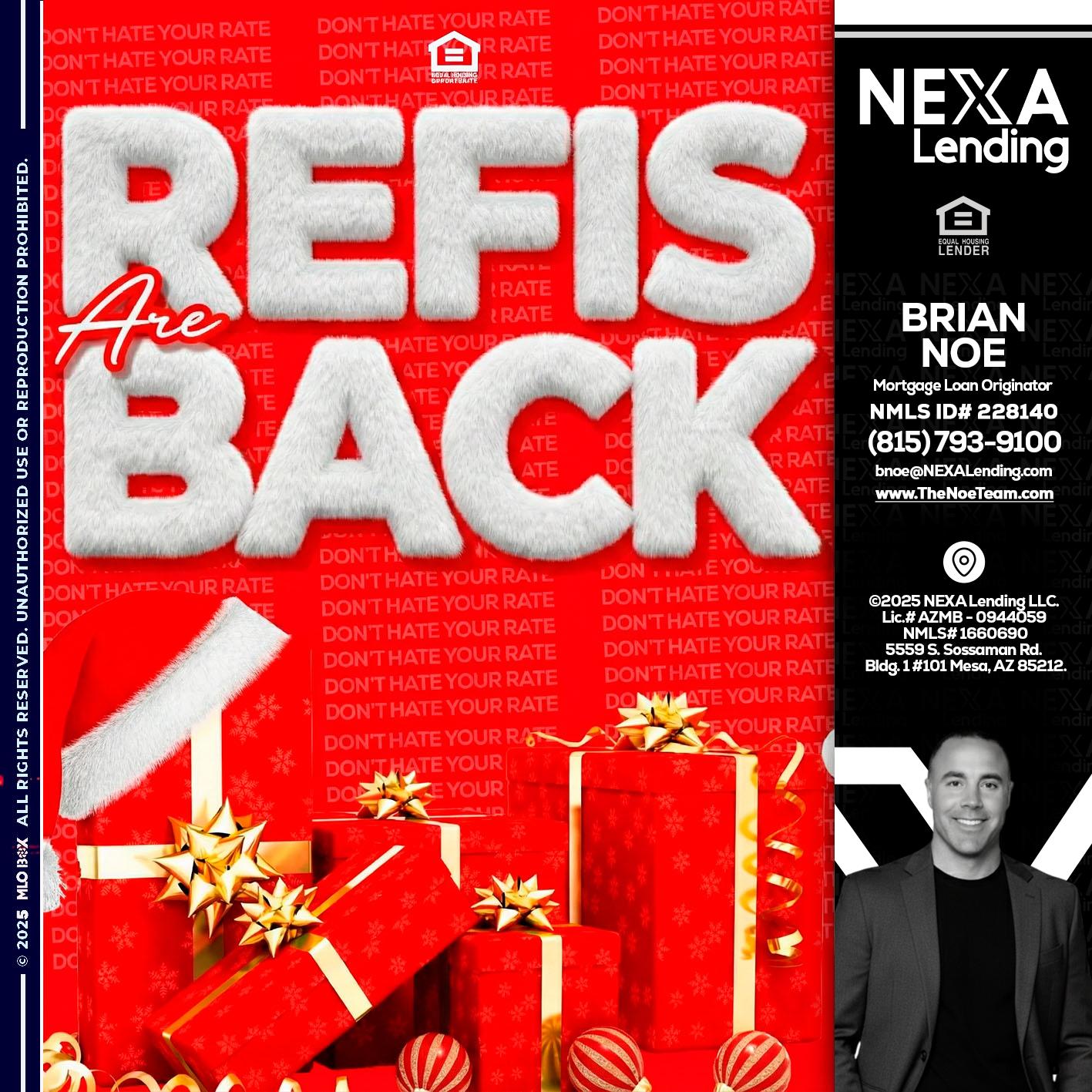 refis are back - Brian Noe -Mortgage Loan Originator