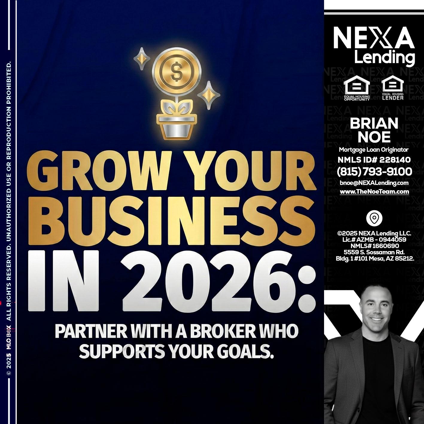 GROW YOUR BUSINESS - Brian Noe -Mortgage Loan Originator