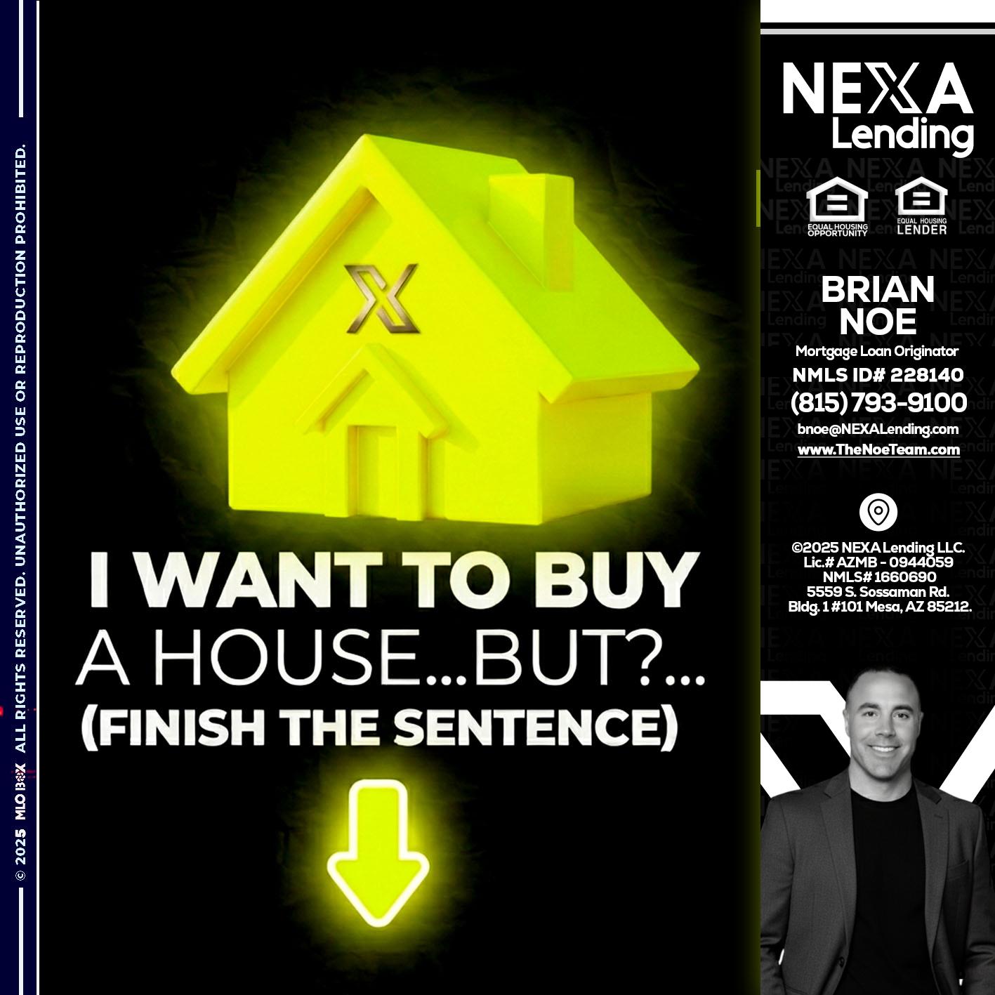 i want to buy - Brian Noe -Mortgage Loan Originator