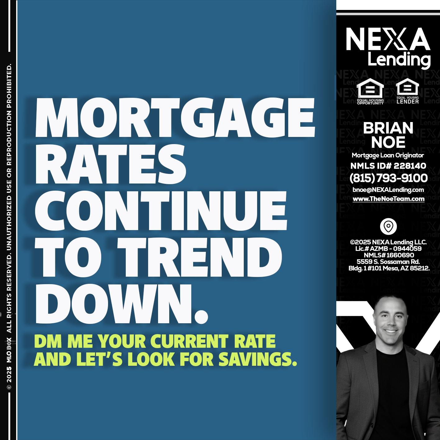 MORTGAGE RATES - Brian Noe -Mortgage Loan Originator