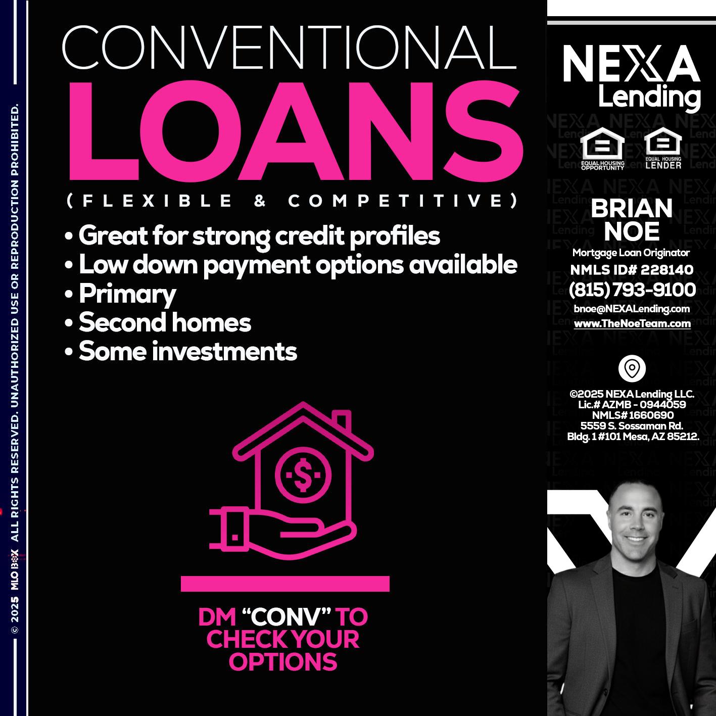 CONVENTIONAL LOANS - Brian Noe -Mortgage Loan Originator