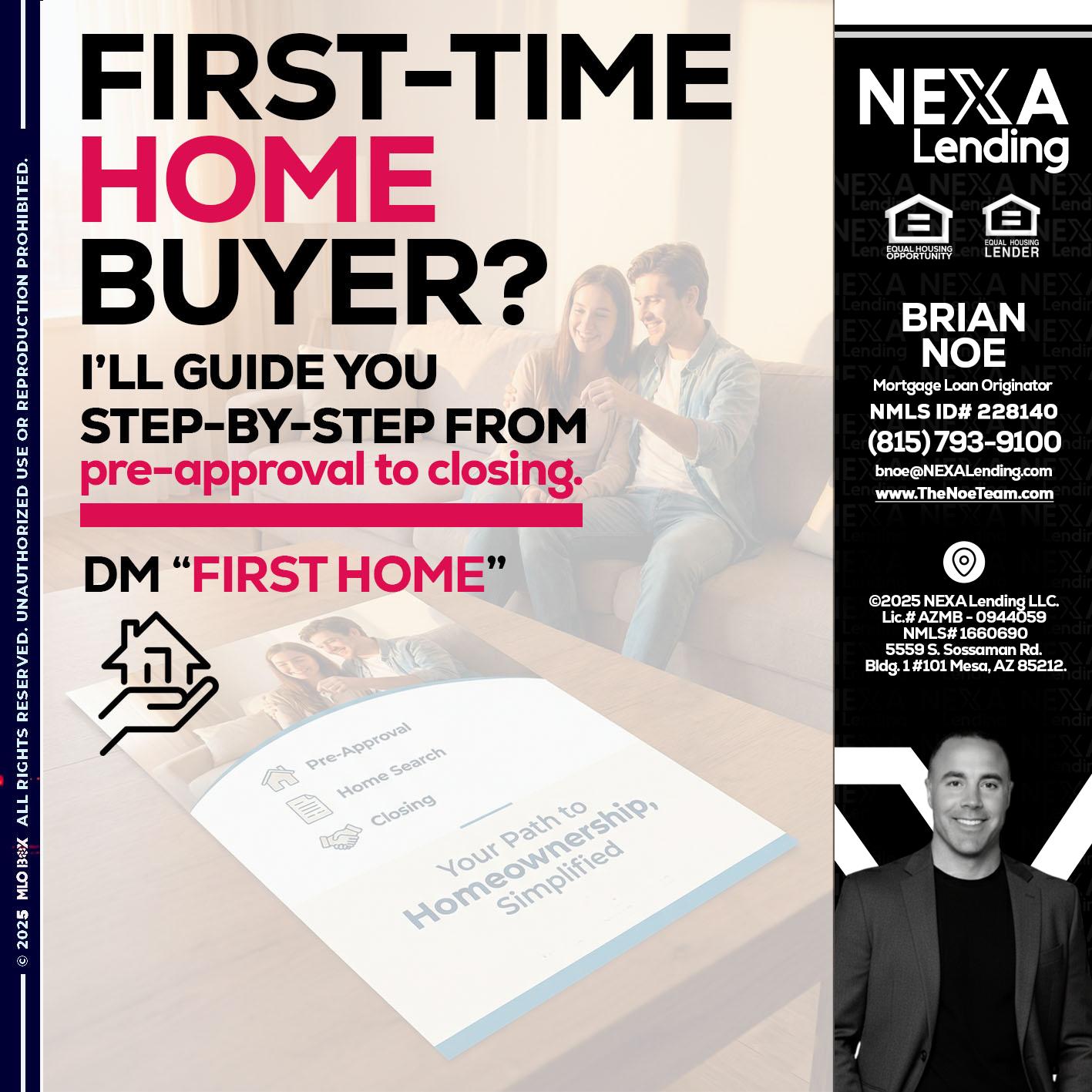 first time home buyer - Brian Noe -Mortgage Loan Originator