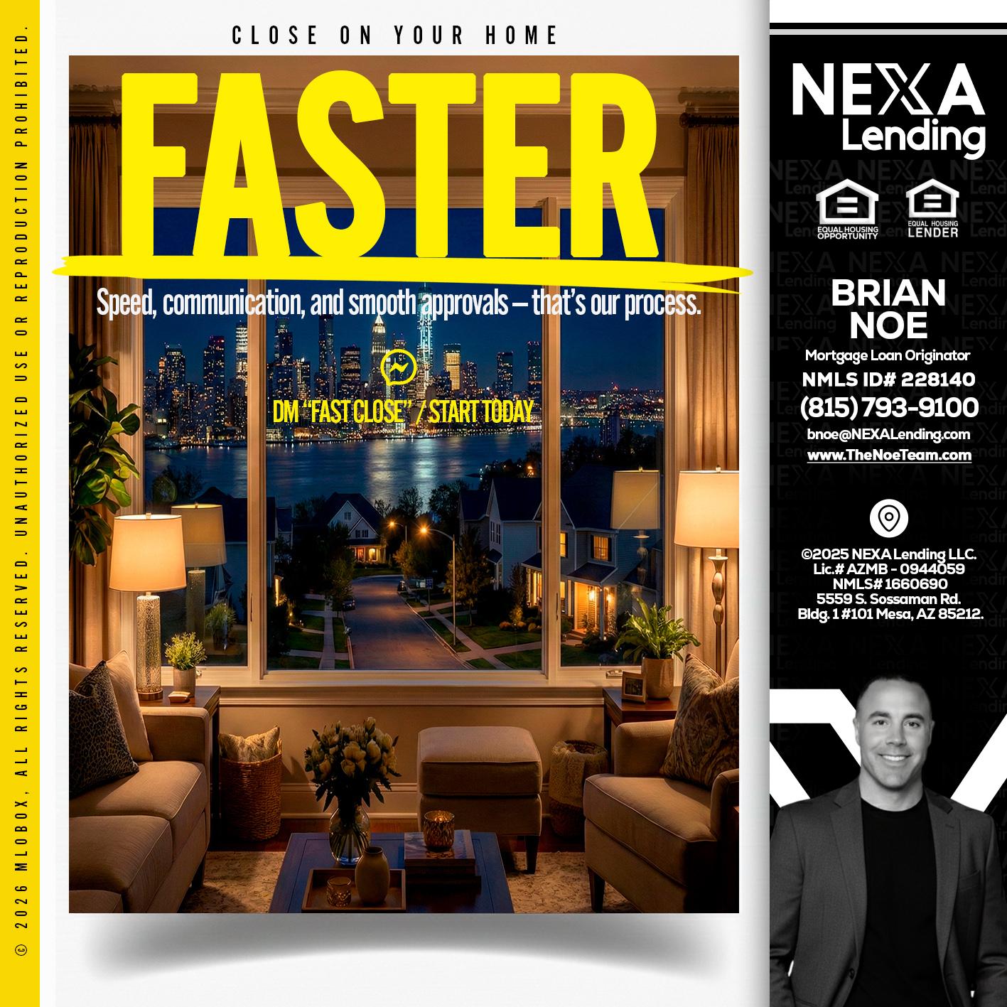 FASTER - Brian Noe -Mortgage Loan Originator