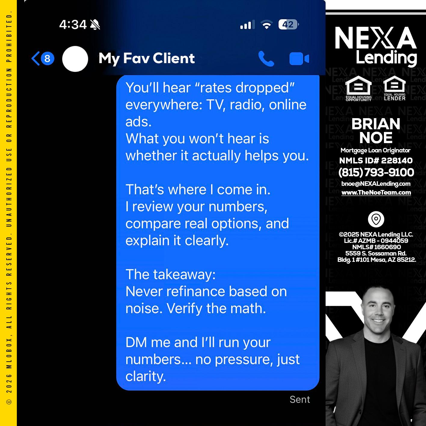 MY FAV CLIENT - Brian Noe -Mortgage Loan Originator