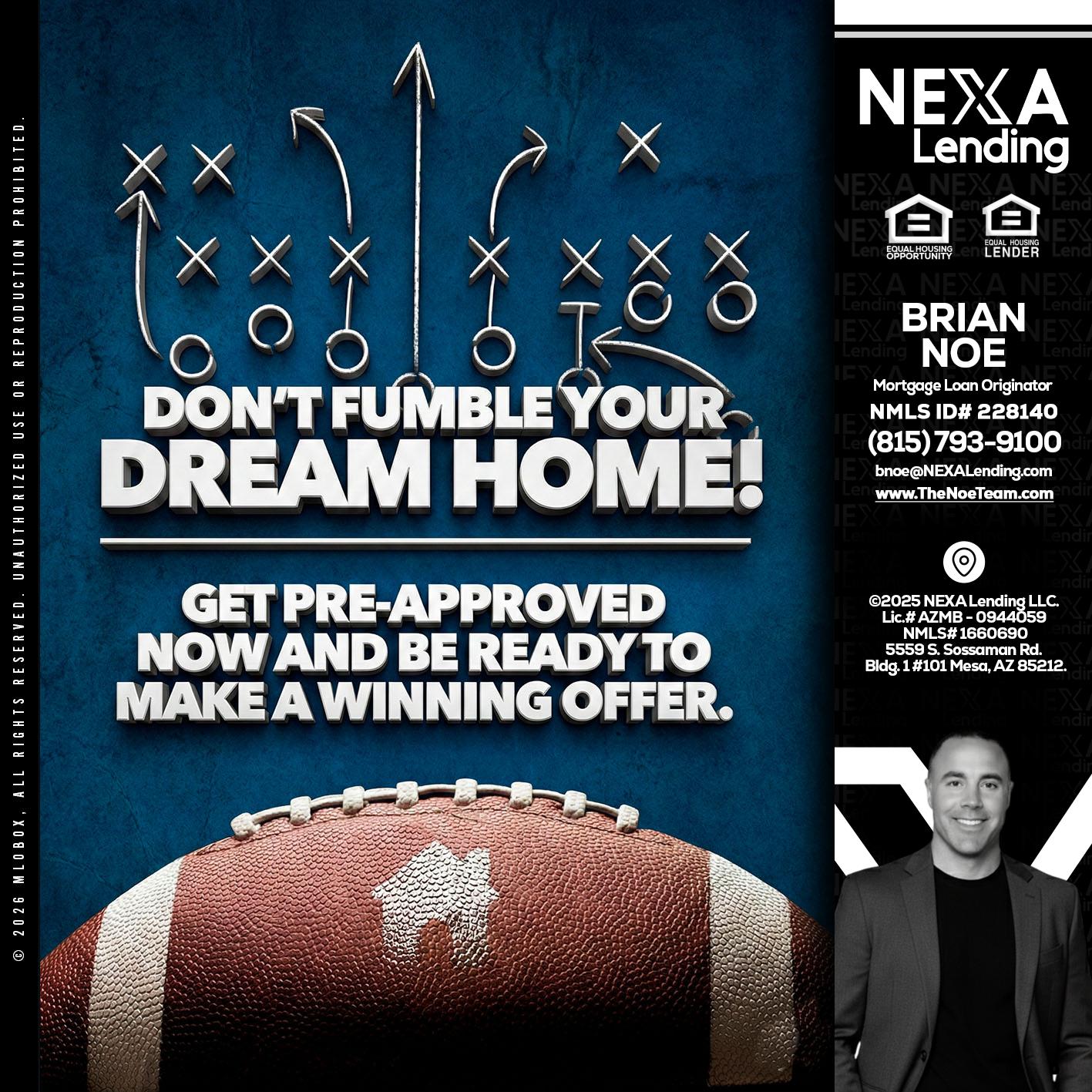 dont fumble - Brian Noe -Mortgage Loan Originator