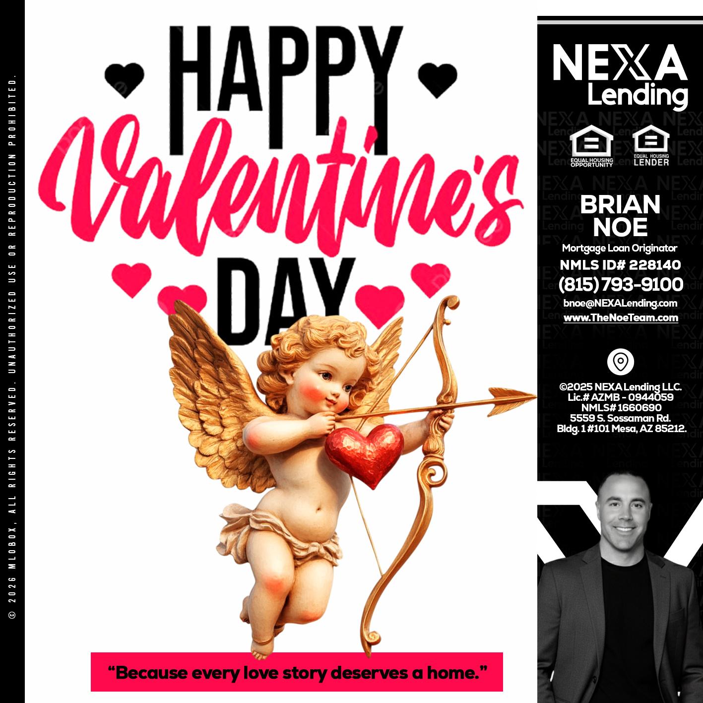 happy valentines day - Brian Noe -Mortgage Loan Originator