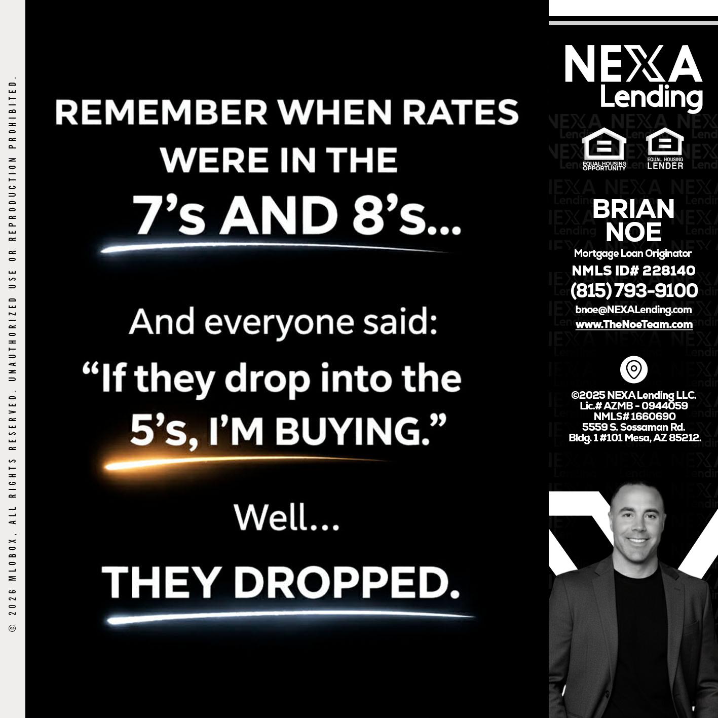 REMEMBER WHEN - Brian Noe -Mortgage Loan Originator