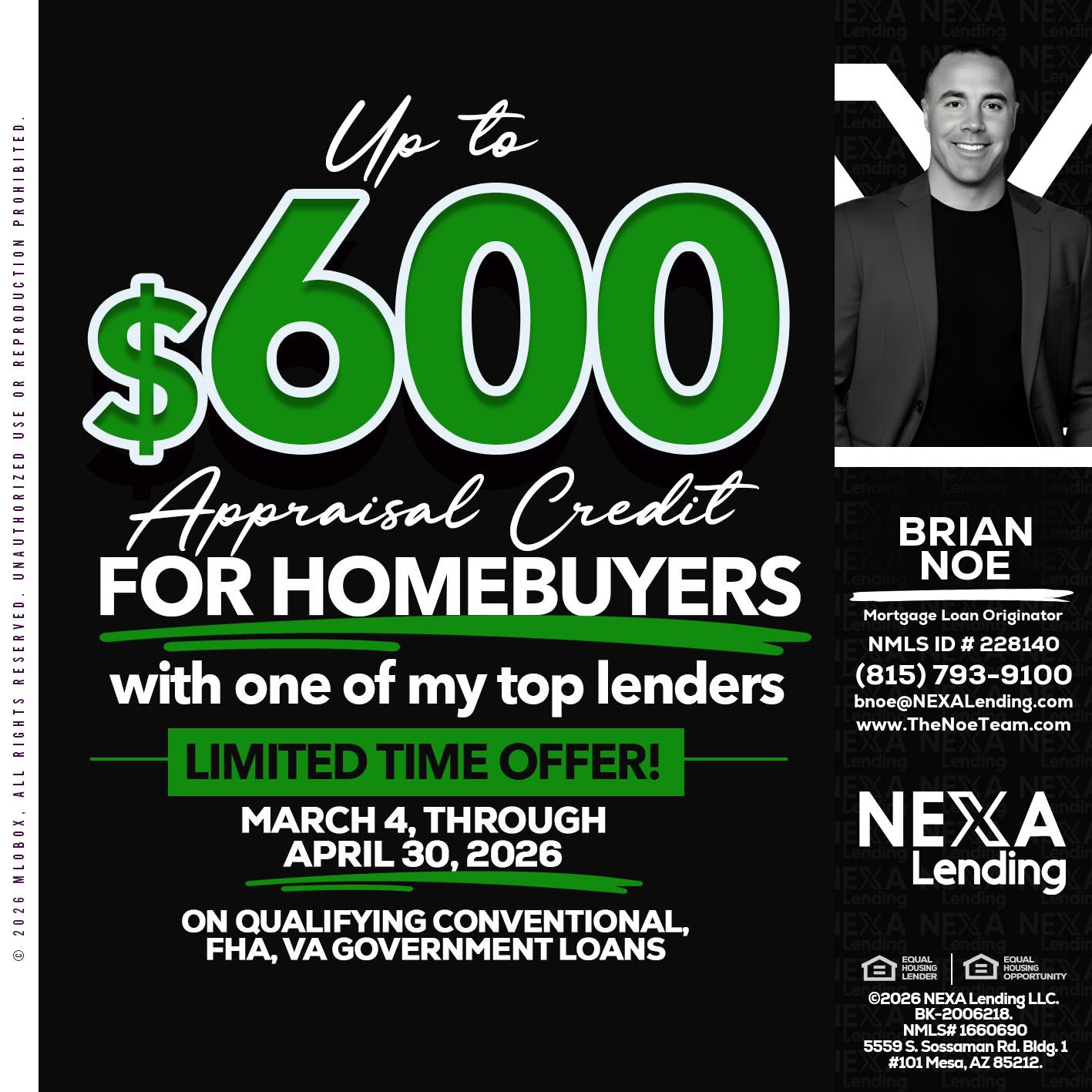 up to $600 - Brian Noe -Mortgage Loan Originator