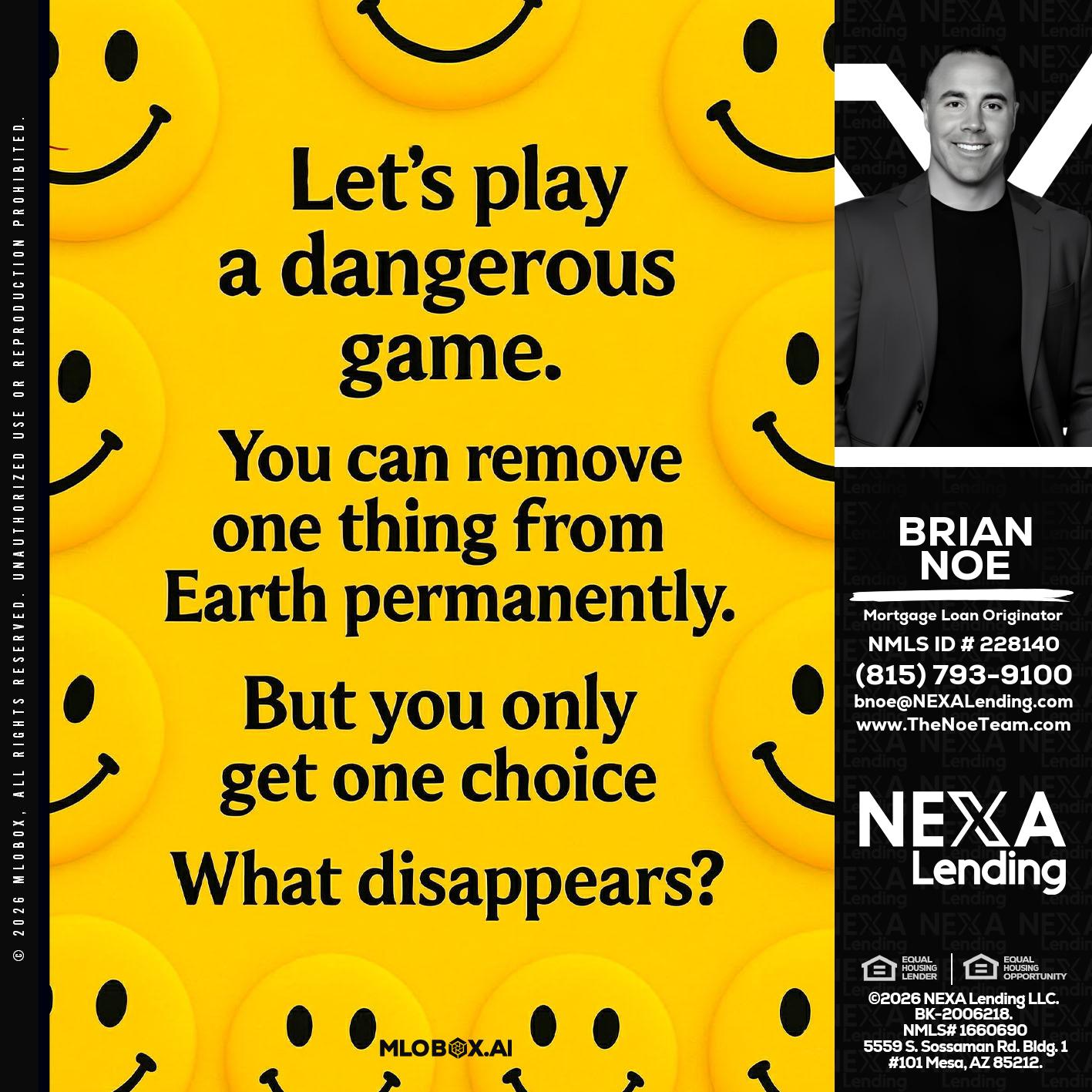 LETS PLAY - Brian Noe -Mortgage Loan Originator