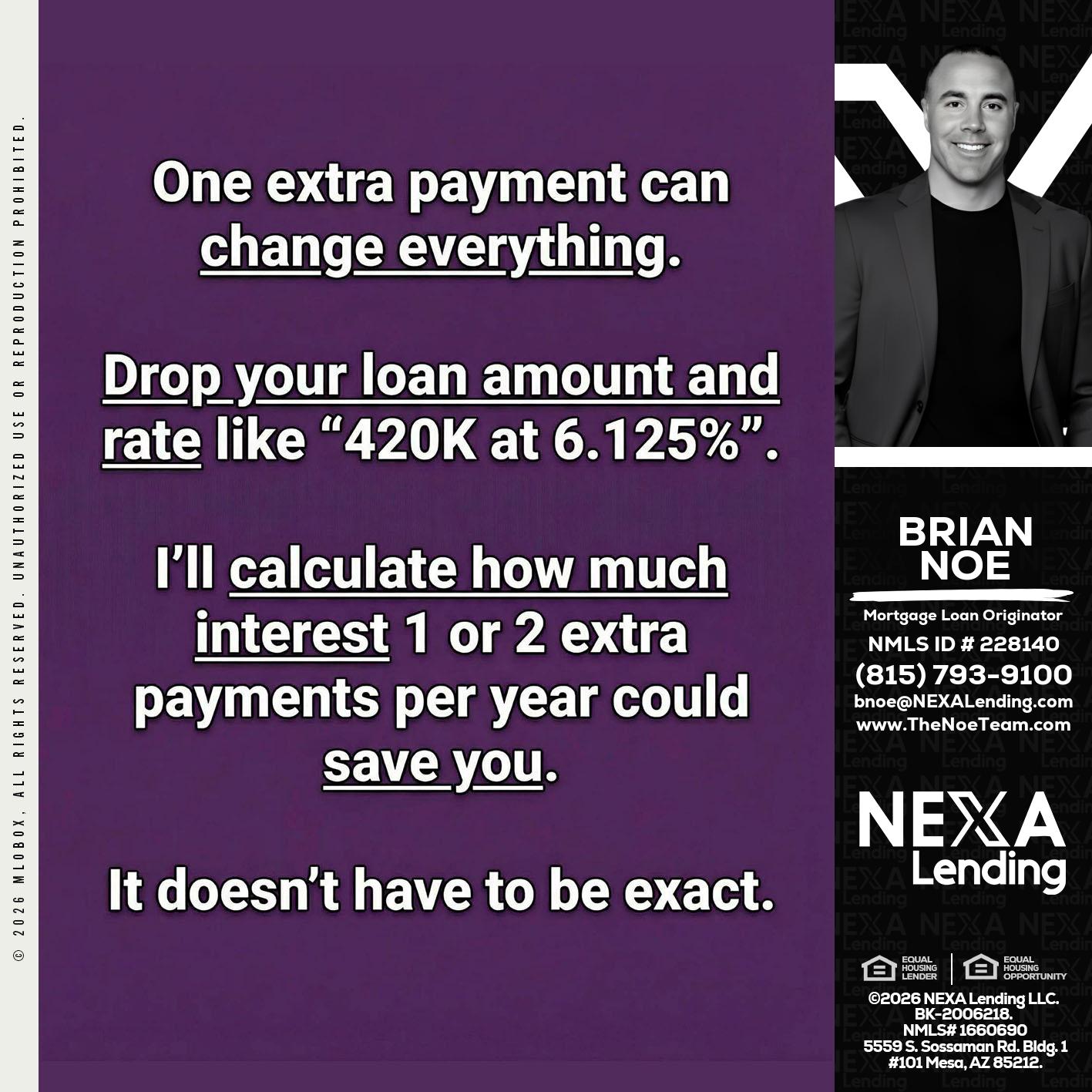 ONE EXTRA - Brian Noe -Mortgage Loan Originator