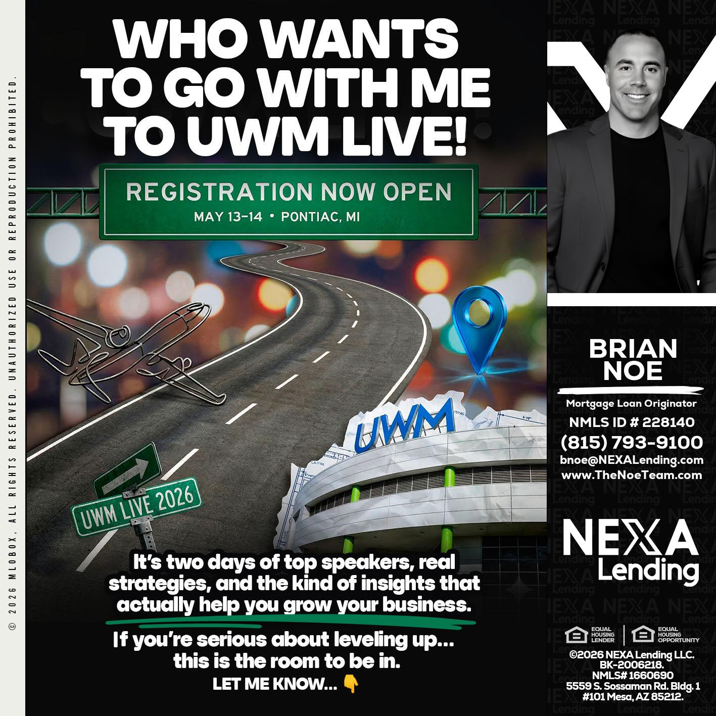 WHO WANTS - Brian Noe -Mortgage Loan Originator