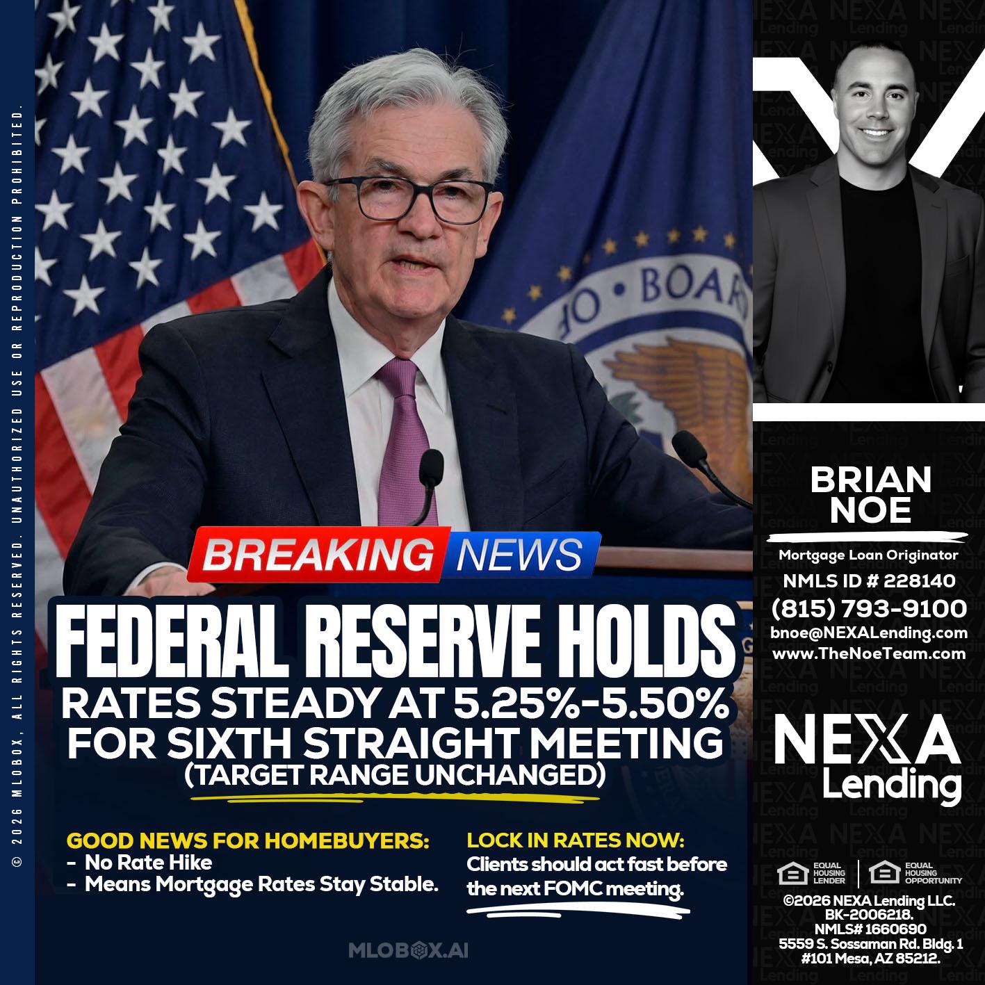 federal reserve - Brian Noe -Mortgage Loan Originator