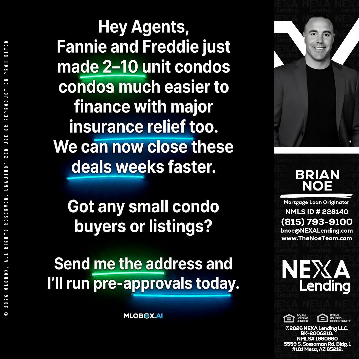 HEY AGENTS - Brian Noe -Mortgage Loan Originator