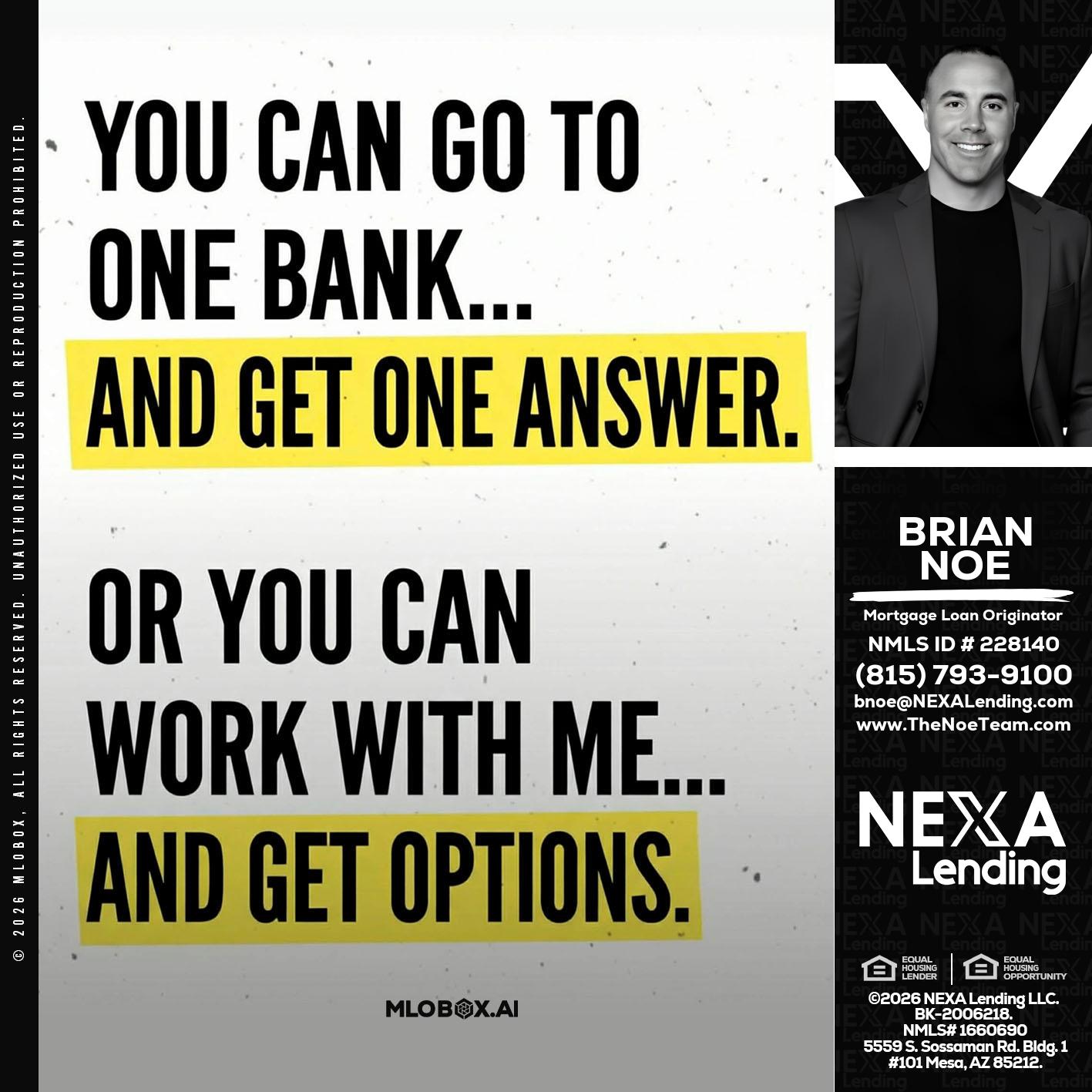 YOU CAN GO TO - Brian Noe -Mortgage Loan Originator