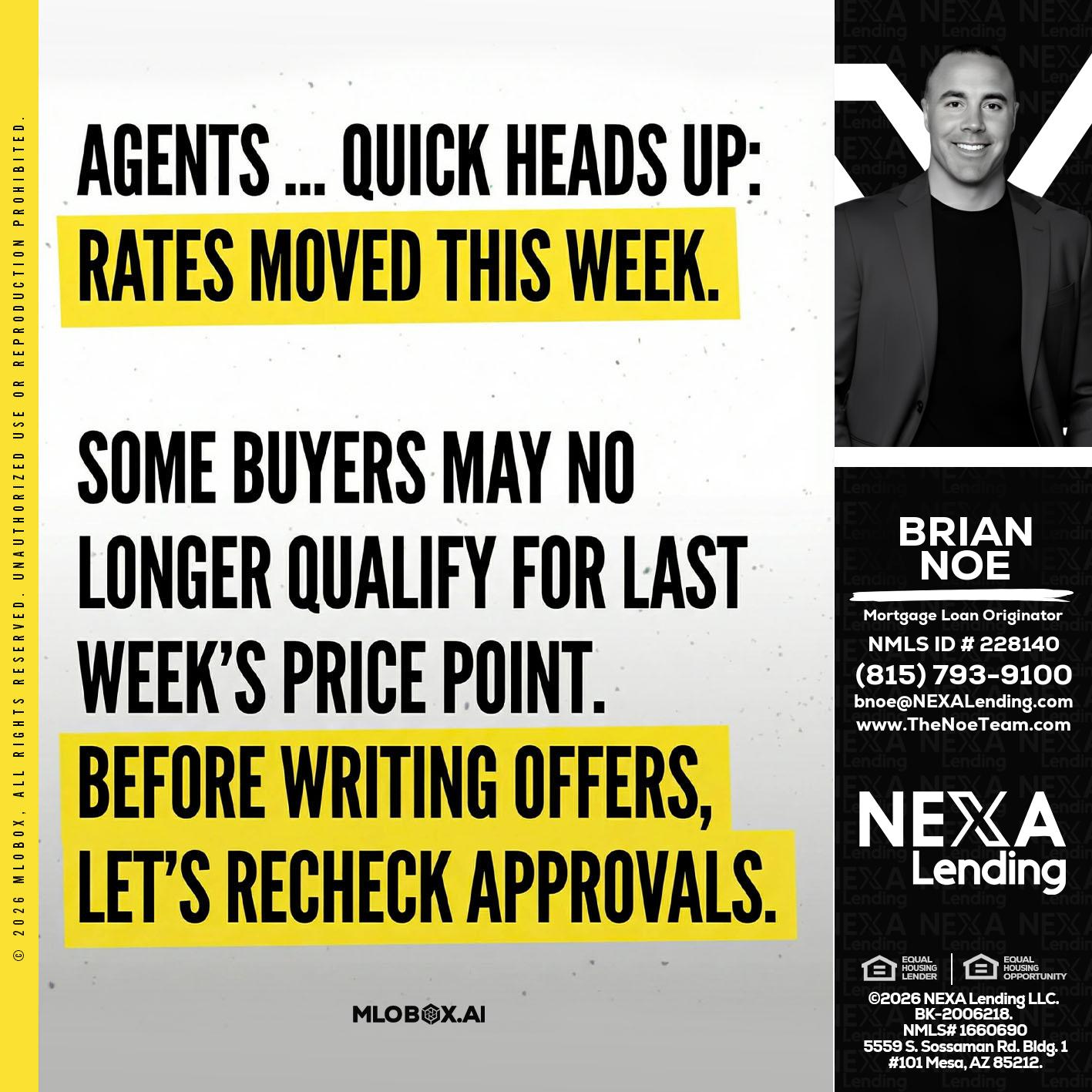 agents quick heads up - Brian Noe -Mortgage Loan Originator