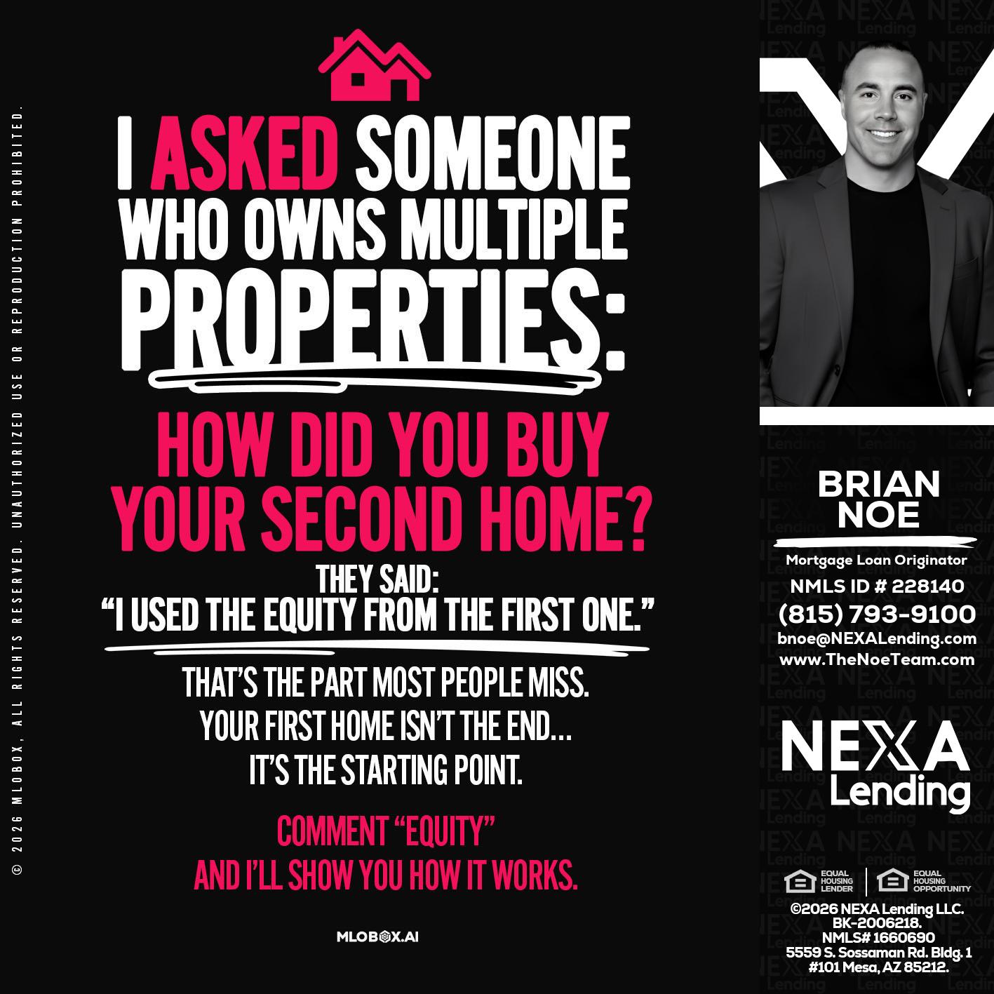 I ASKED SOMEONE - Brian Noe -Mortgage Loan Originator