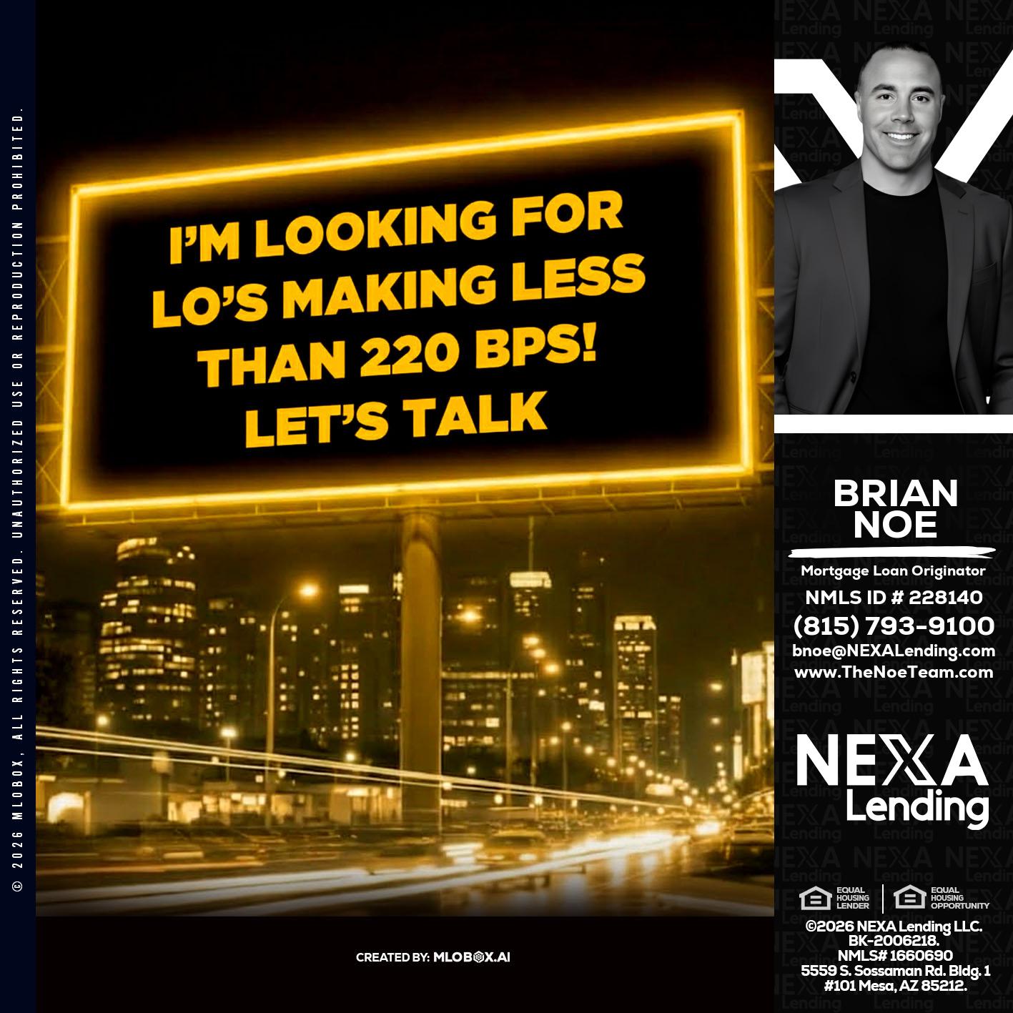 Looking for MLOs - Brian Noe -Mortgage Loan Originator
