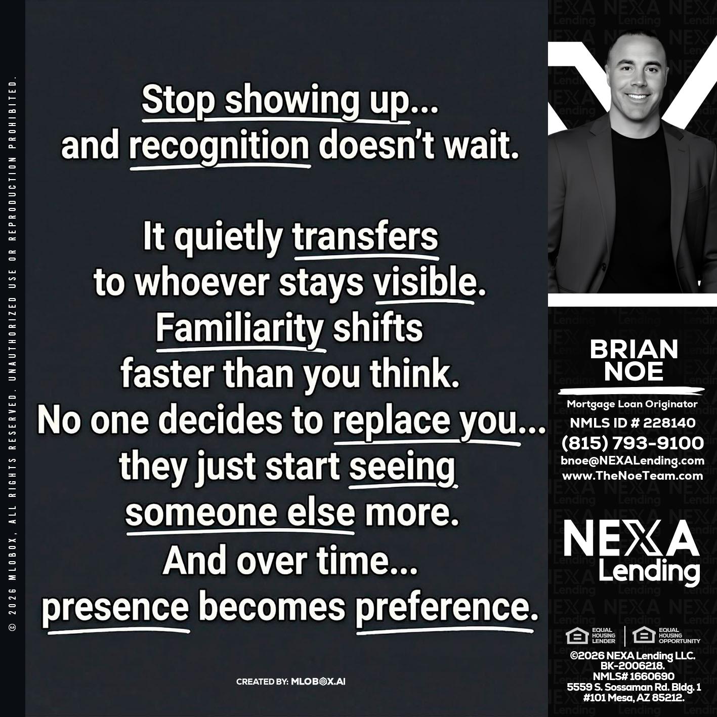 STOP SHOWING - Brian Noe -Mortgage Loan Originator