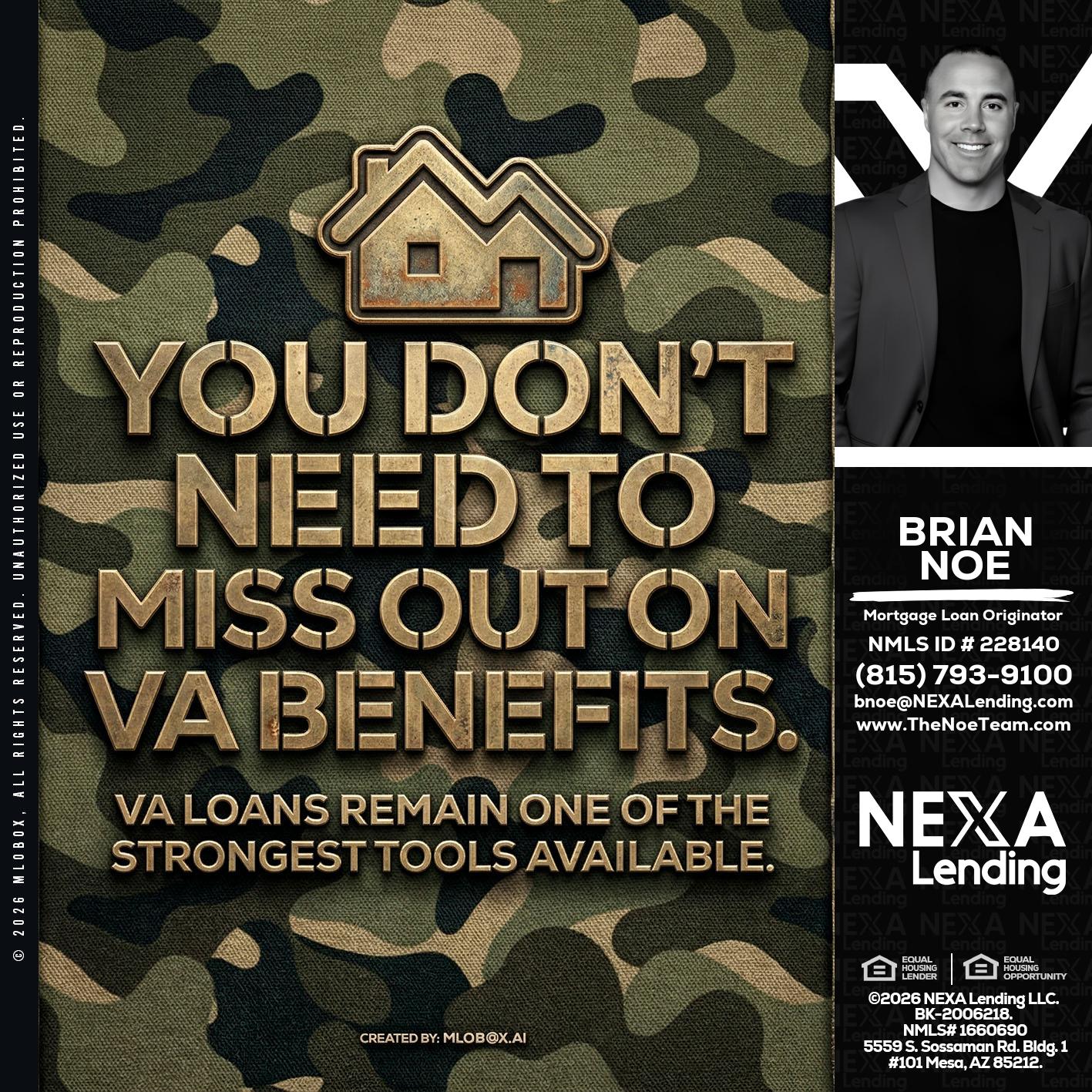 you don't need - Brian Noe -Mortgage Loan Originator