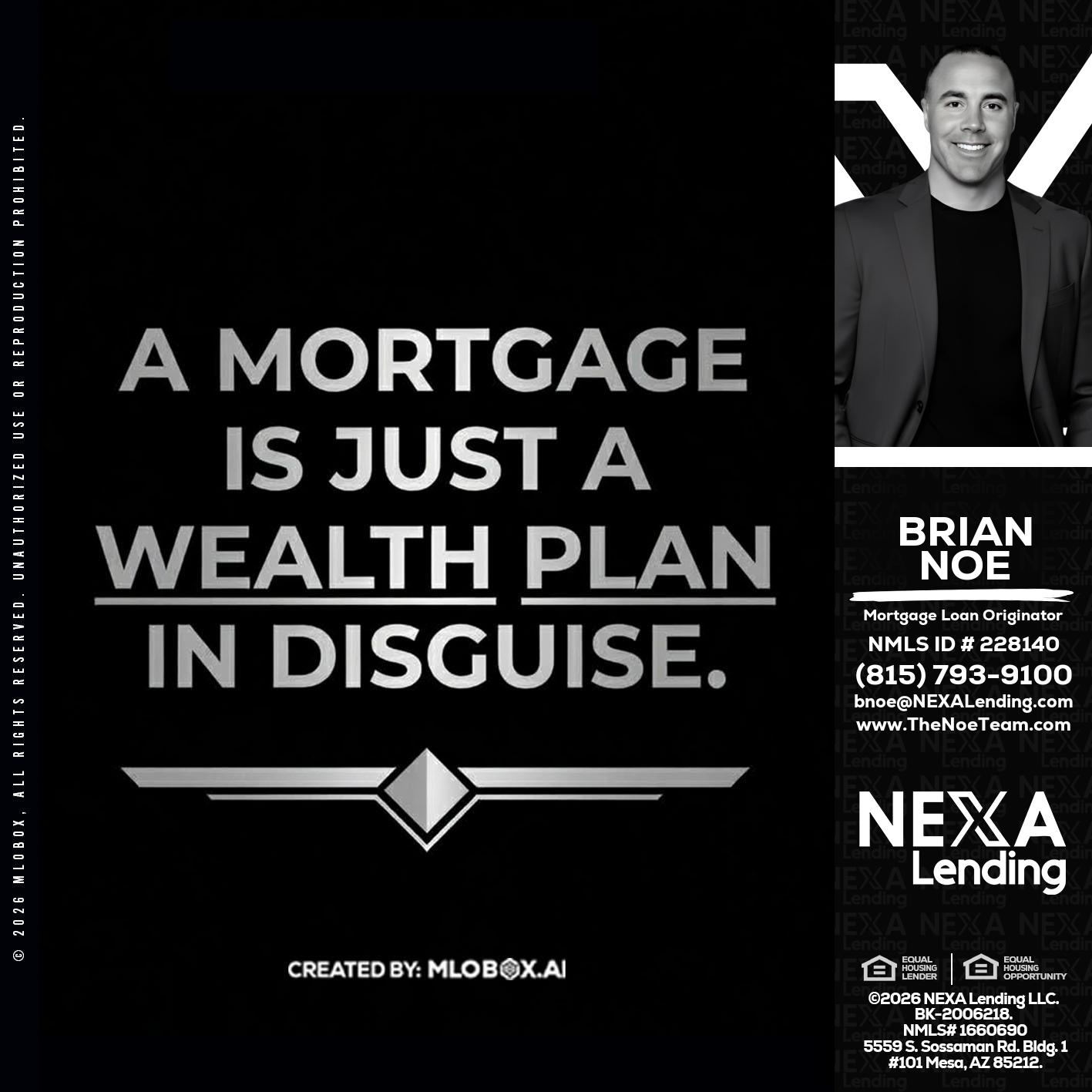 a mortgage is just - Brian Noe -Mortgage Loan Originator