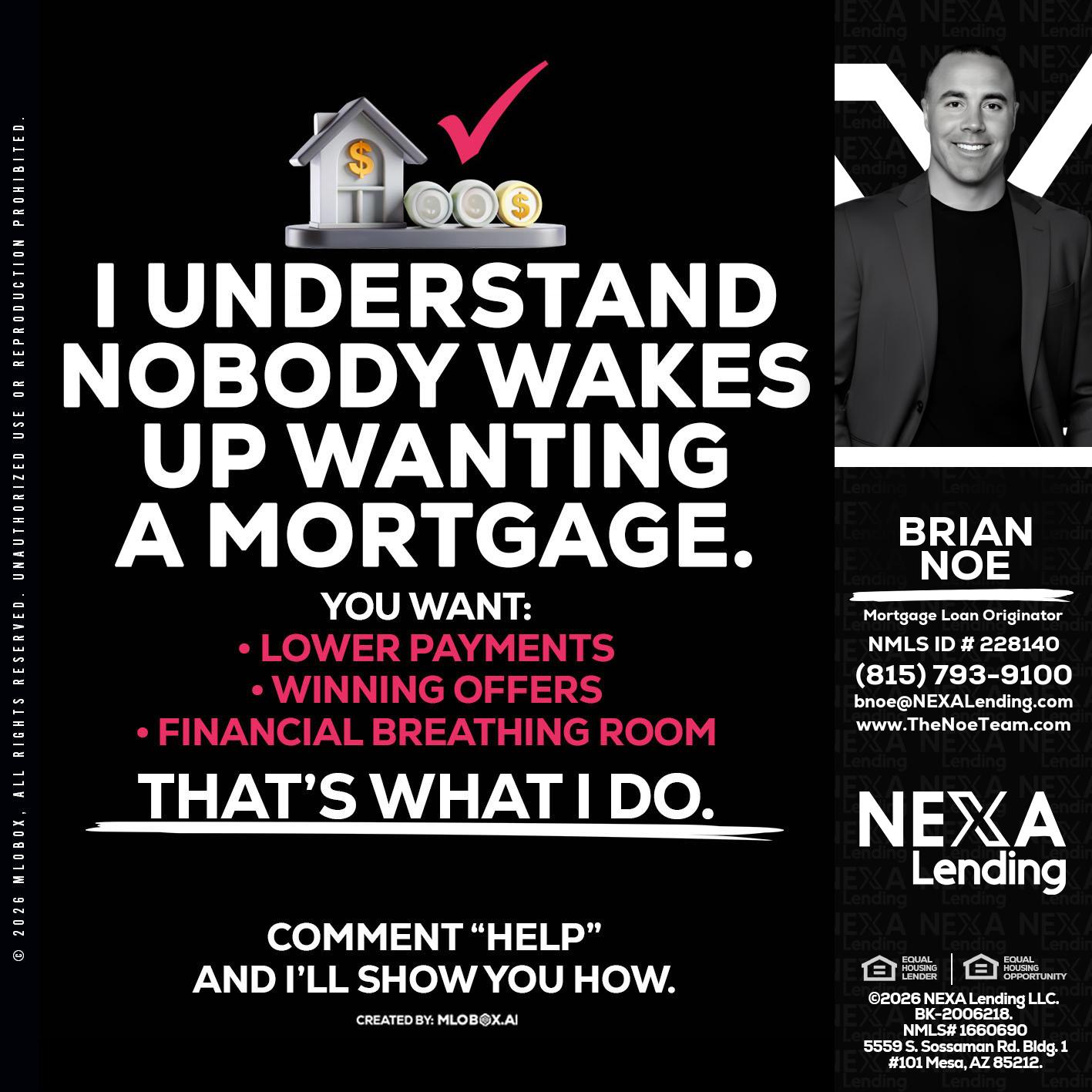 I UNDERSTAND - Brian Noe -Mortgage Loan Originator
