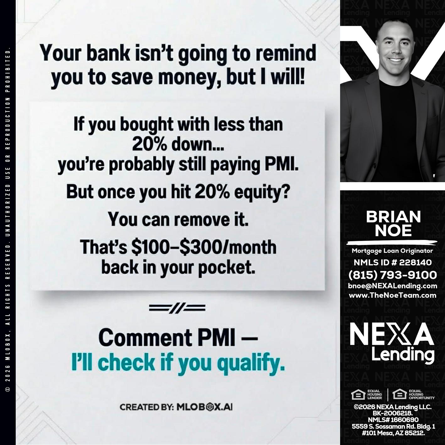 YOUR BANK ISNT - Brian Noe -Mortgage Loan Originator