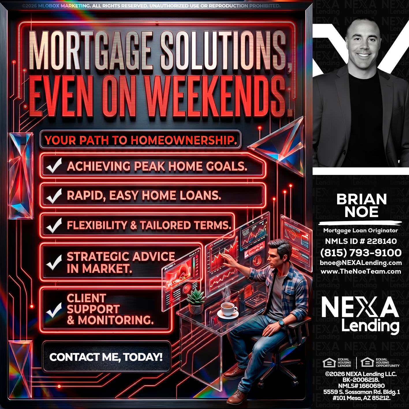 WEEKEND SOLUTIONS - Brian Noe -Mortgage Loan Originator