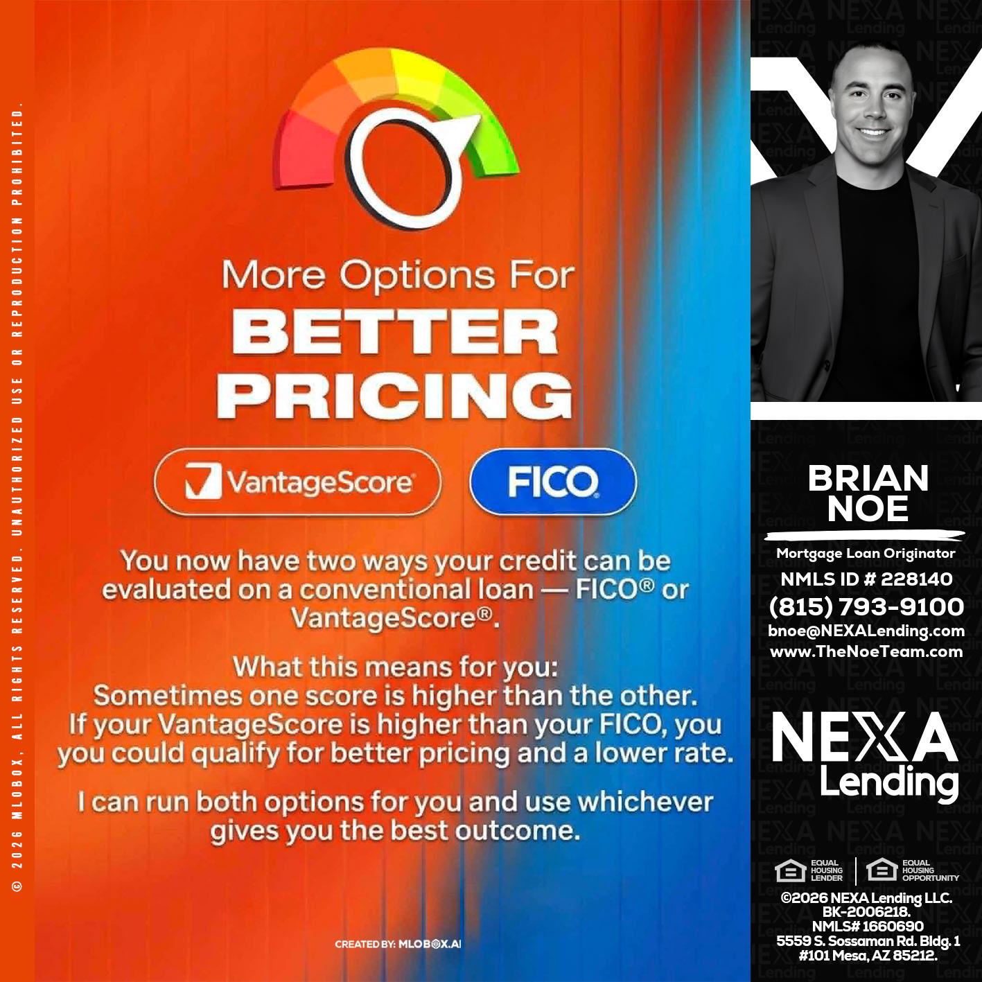 BETTER PRICING - Brian Noe -Mortgage Loan Originator