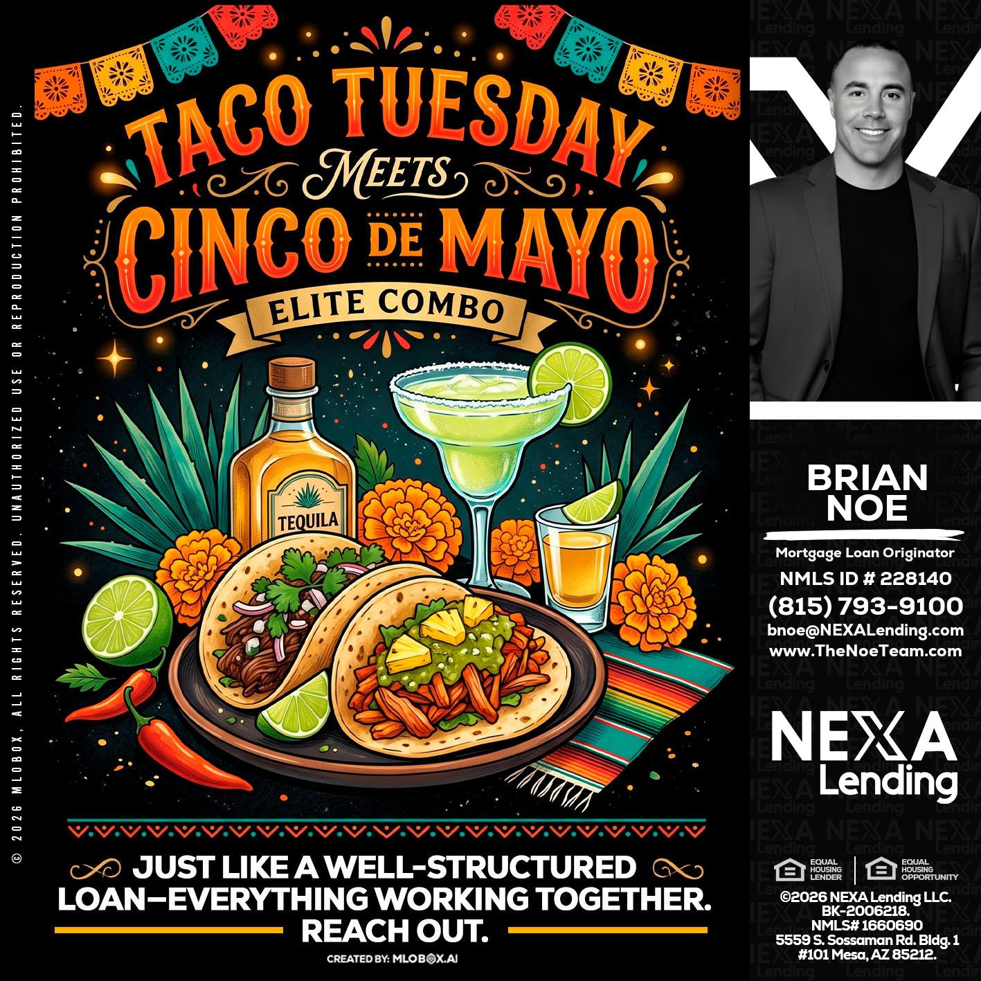 TACO TUESDAY - Brian Noe -Mortgage Loan Originator