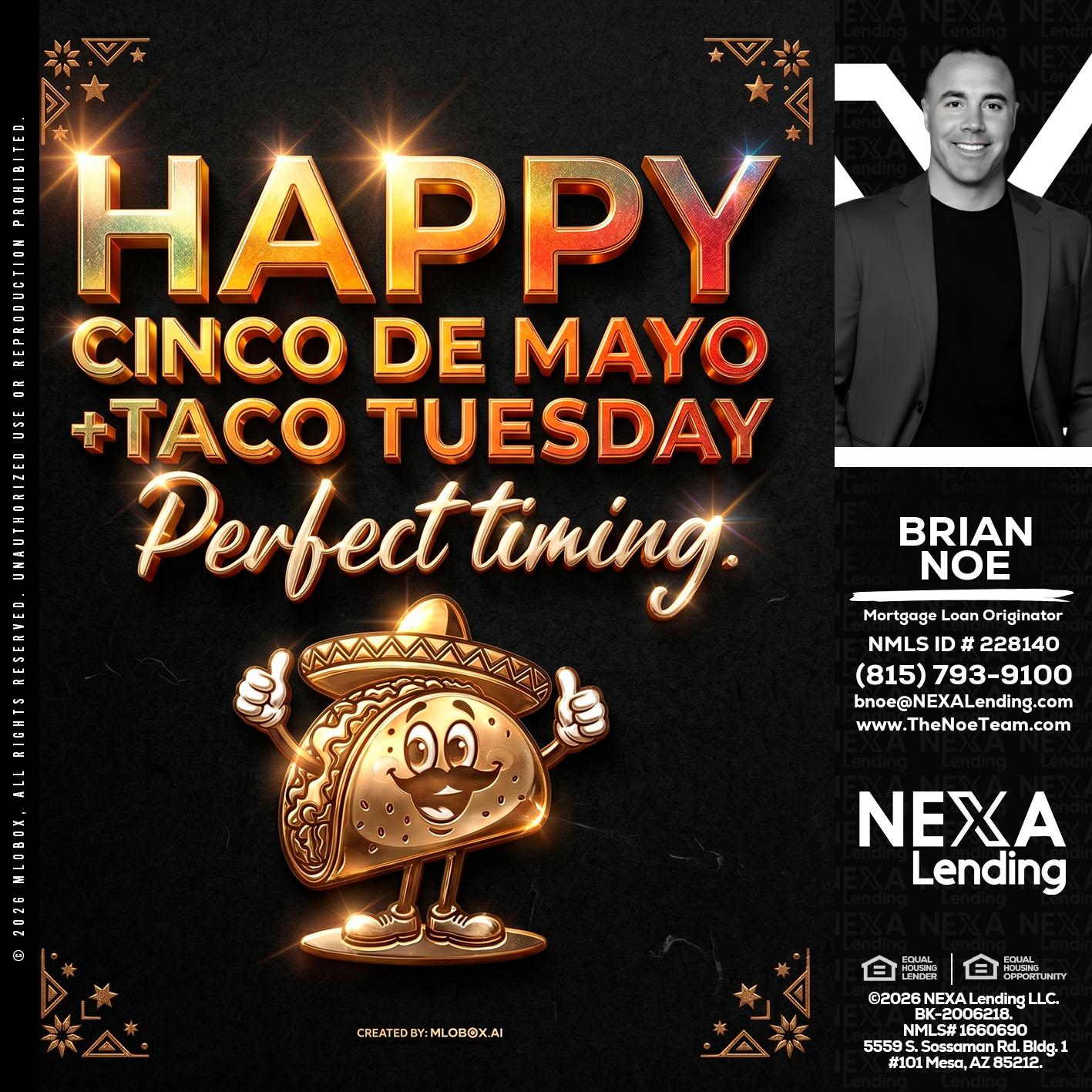 happy 5 de mayo - Brian Noe -Mortgage Loan Originator