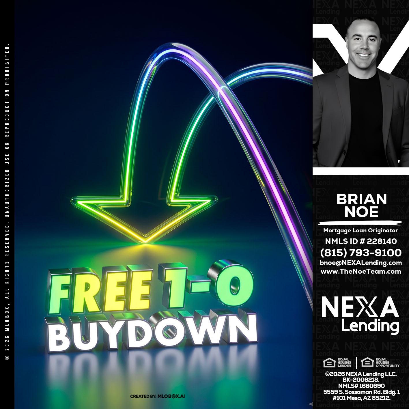FREE 1-0 BUYDOWN - Brian Noe -Mortgage Loan Originator