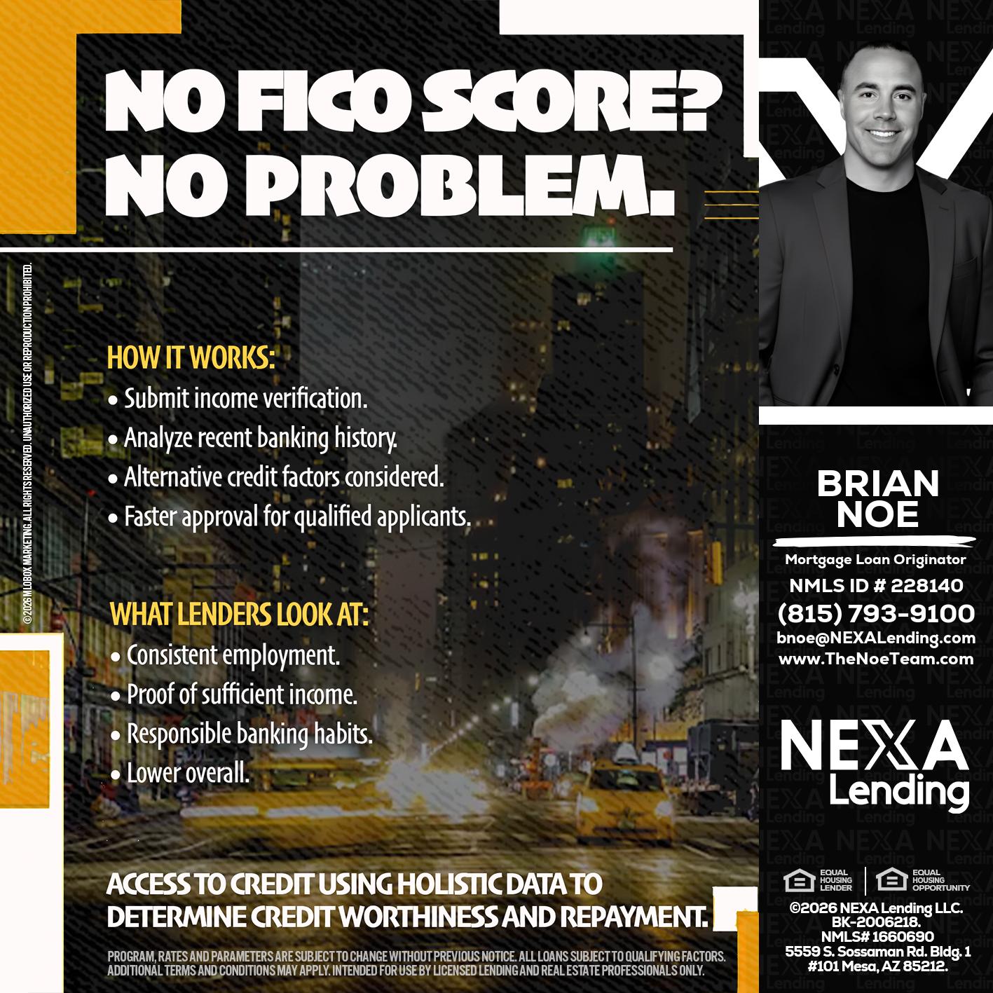 NO FICO SCORE? - Brian Noe -Mortgage Loan Originator