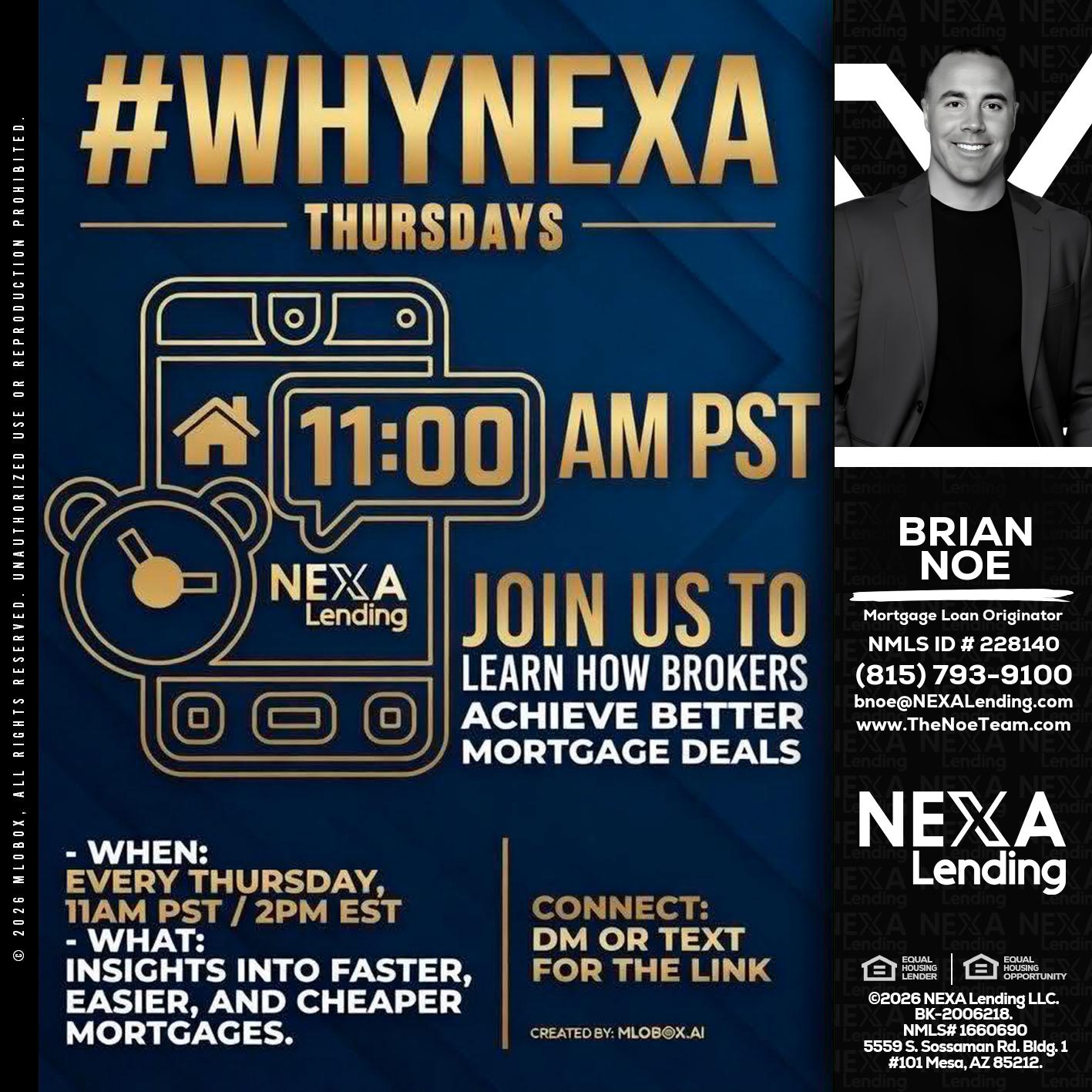 WHY NEXA THURDAYS - Brian Noe -Mortgage Loan Originator