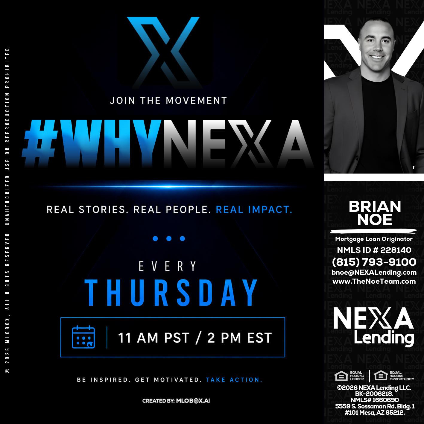 why NEXA - Brian Noe -Mortgage Loan Originator