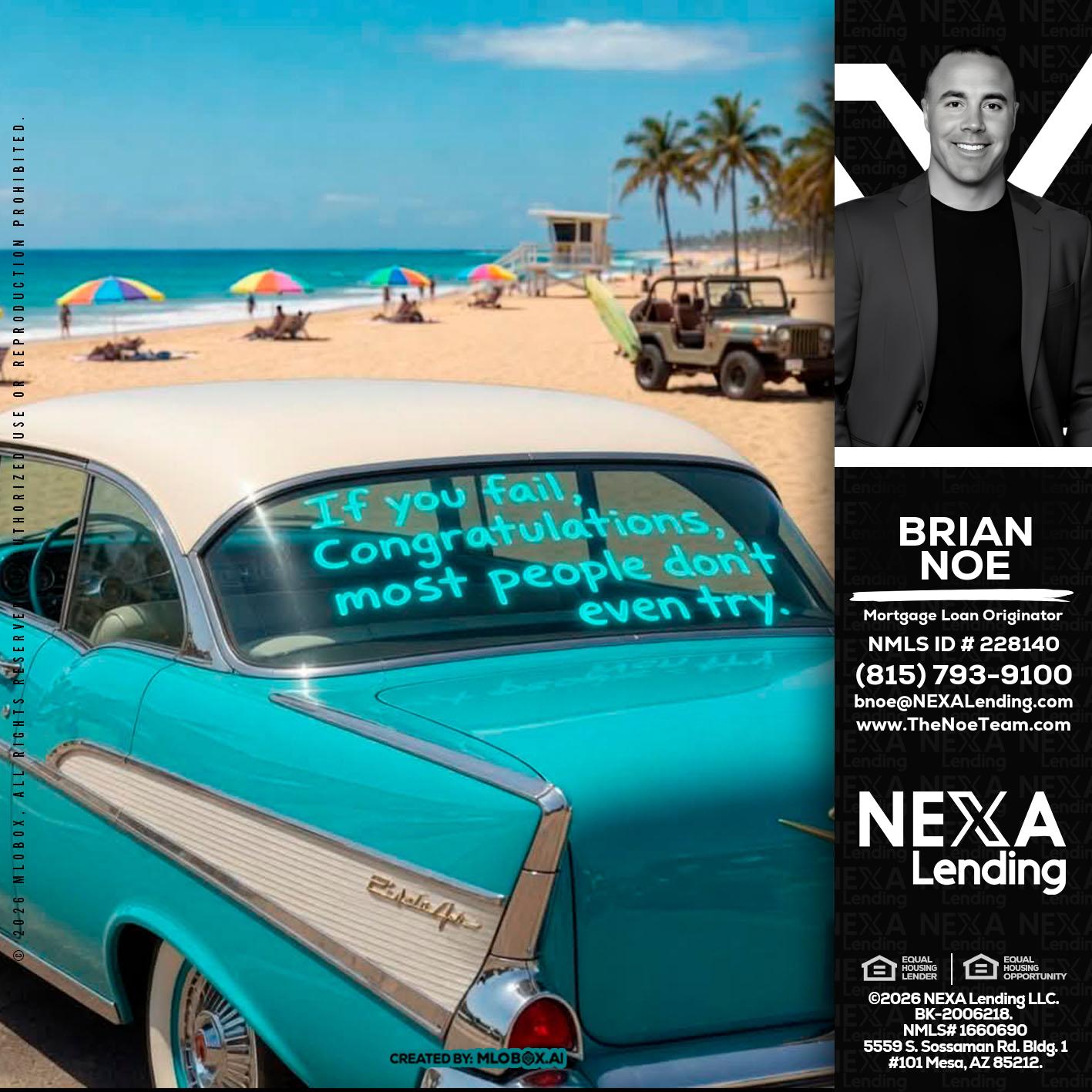 if you - Brian Noe -Mortgage Loan Originator