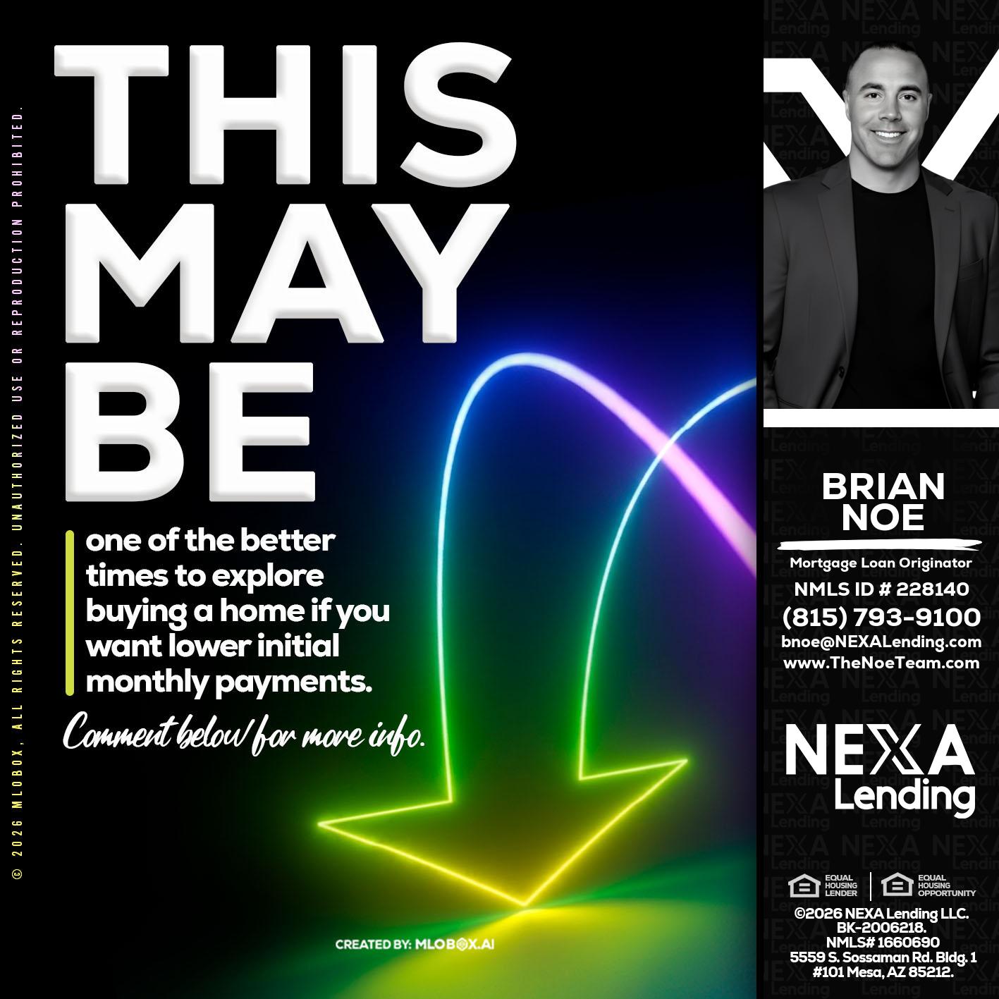 THIS MAY BE - Brian Noe -Mortgage Loan Originator