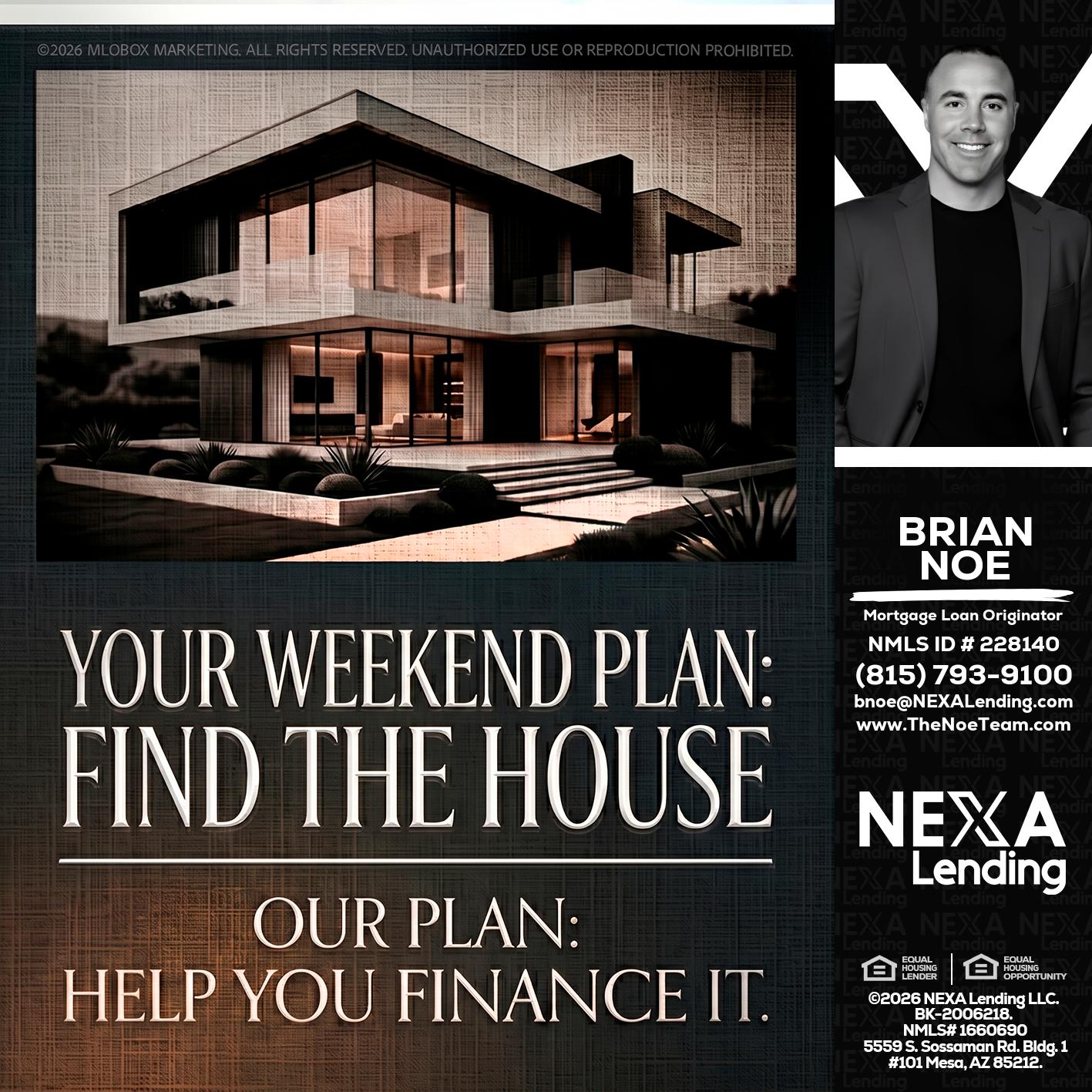 YOUR WEEKEND PLAN - Brian Noe -Mortgage Loan Originator
