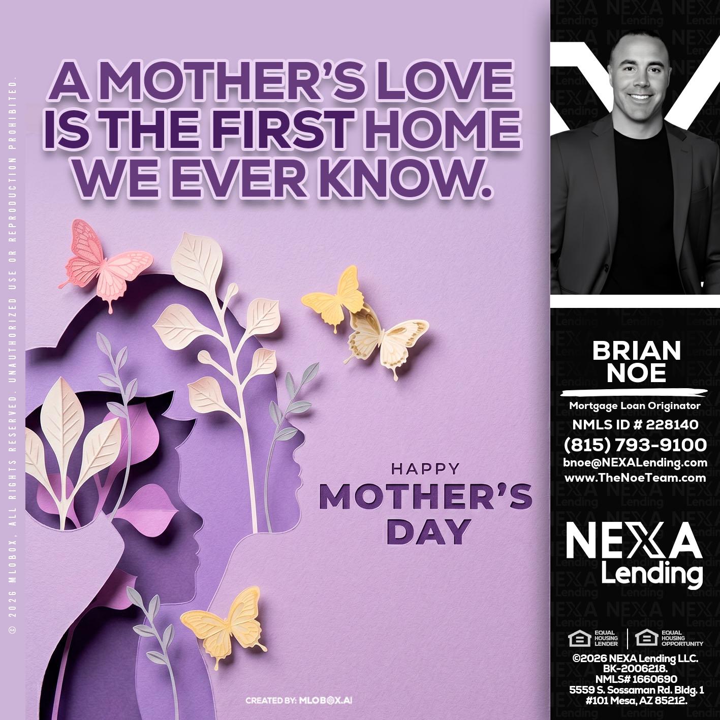MOTHERS DAY - Brian Noe -Mortgage Loan Originator