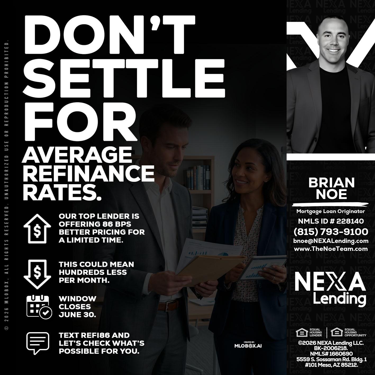 dont settle - Brian Noe -Mortgage Loan Originator