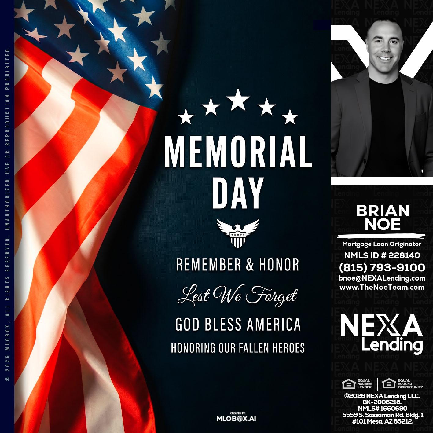 MEMORIAL DAY - Brian Noe -Mortgage Loan Originator