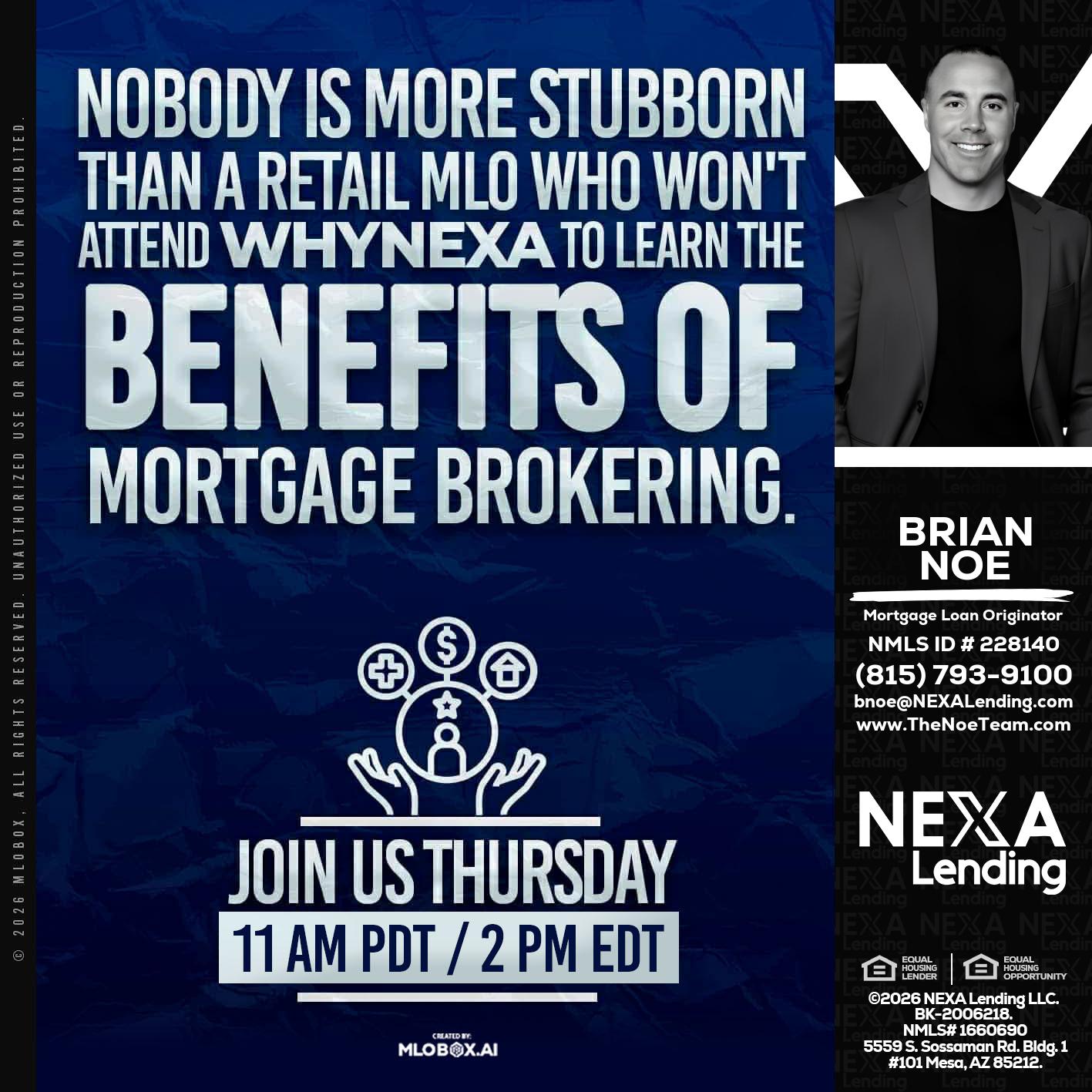 WHY NEXA - Brian Noe -Mortgage Loan Originator
