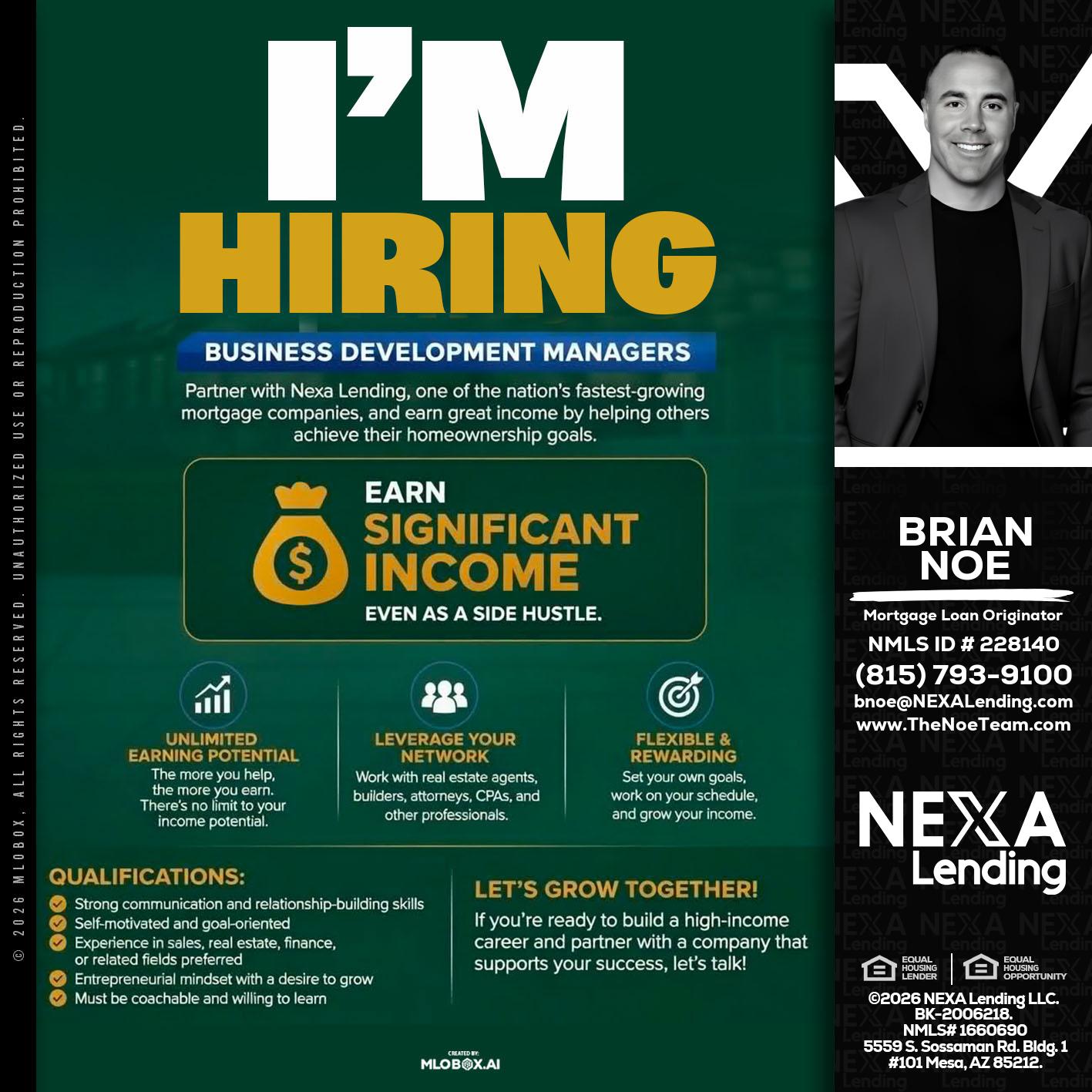 IM HIRING - Brian Noe -Mortgage Loan Originator