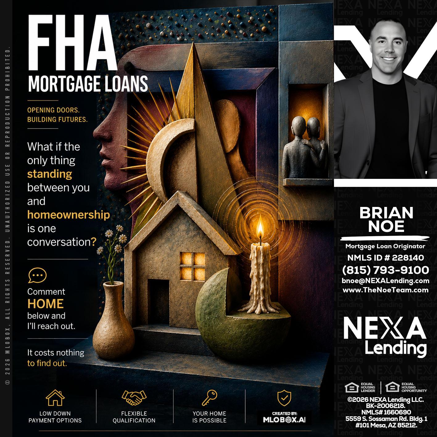 FHA - Brian Noe -Mortgage Loan Originator