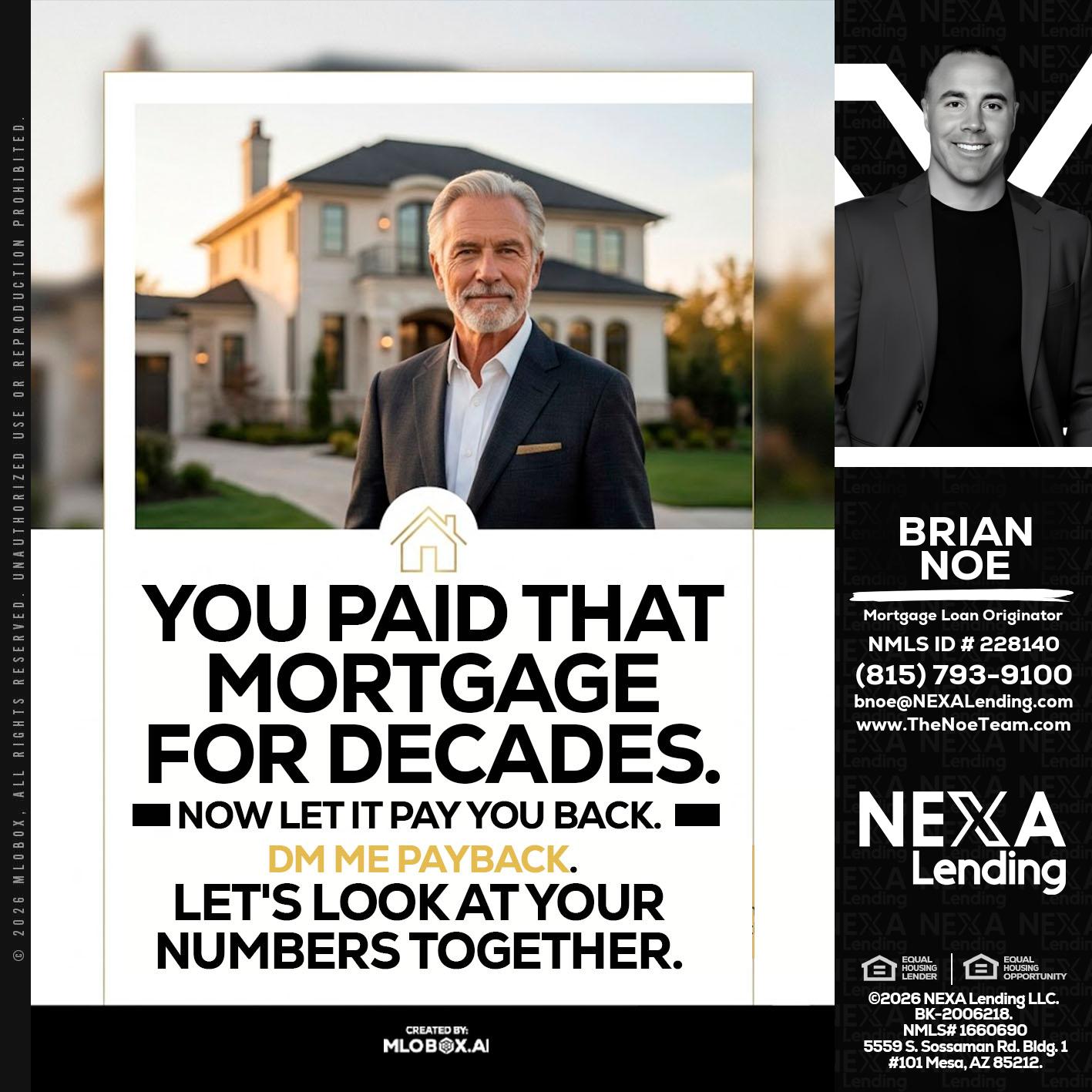 YOU PAID THAT MORTGAGE - Brian Noe -Mortgage Loan Originator