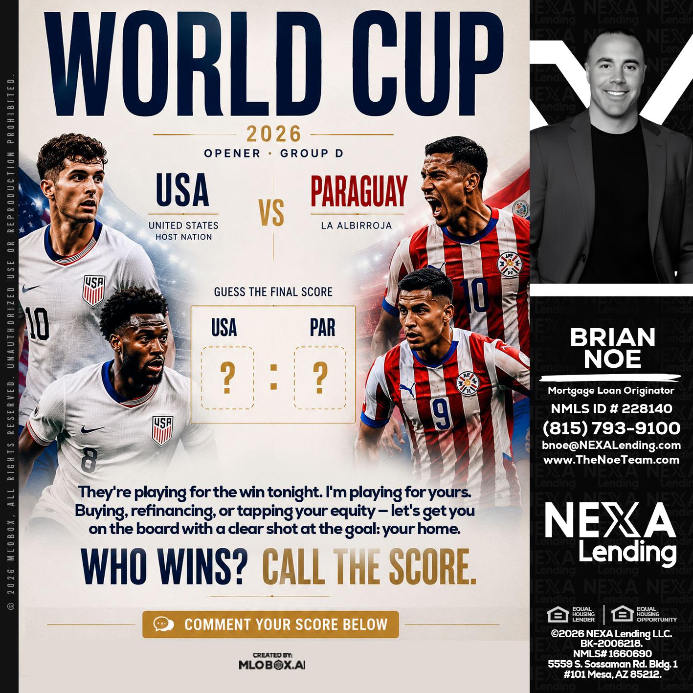 WORLD CUP 2026 - Brian Noe -Mortgage Loan Originator
